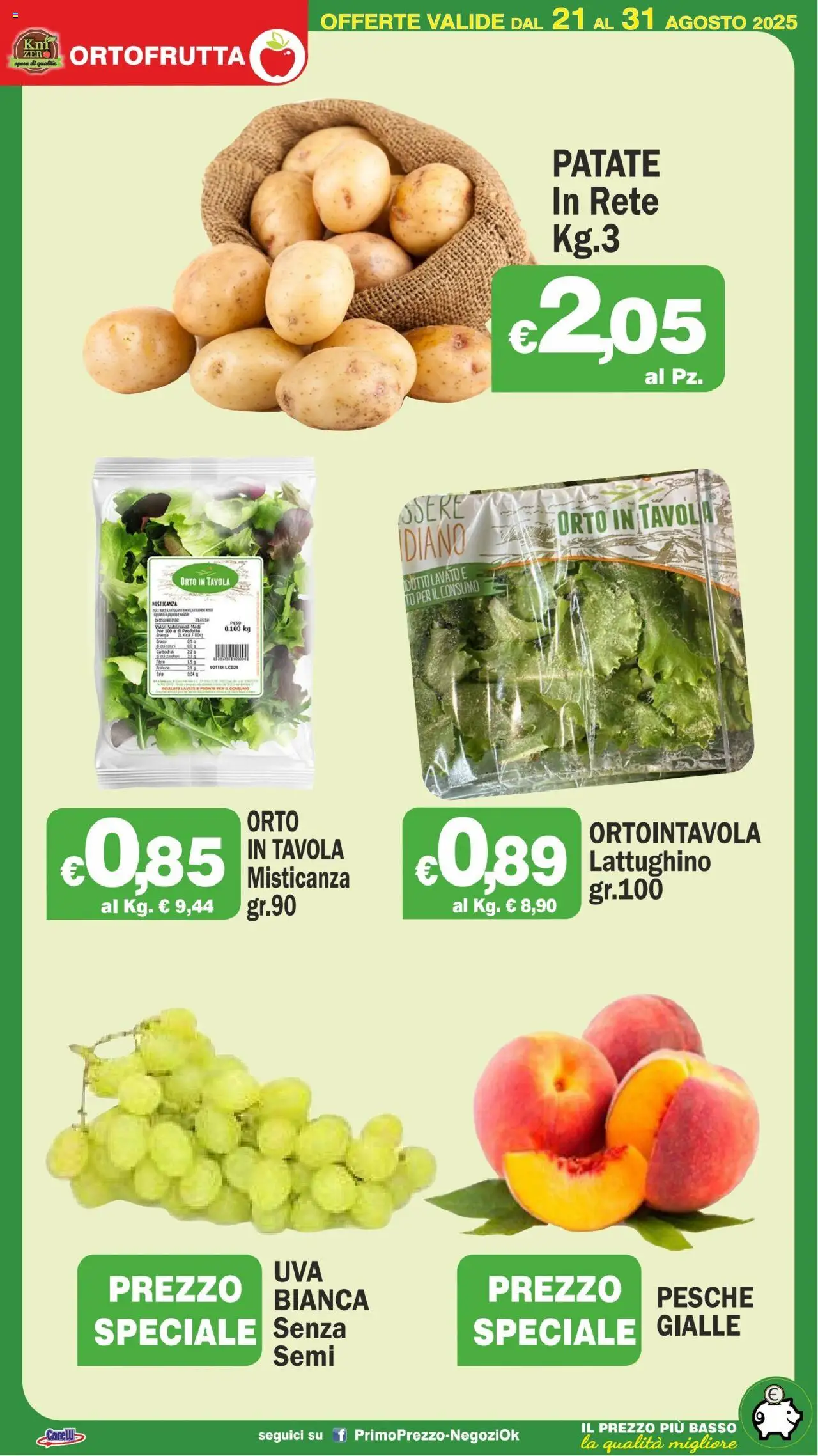 Volantino Primo Prezzo del 21.08.2025 | Pagina: 28 | Prodotti: Misticanza, Patate