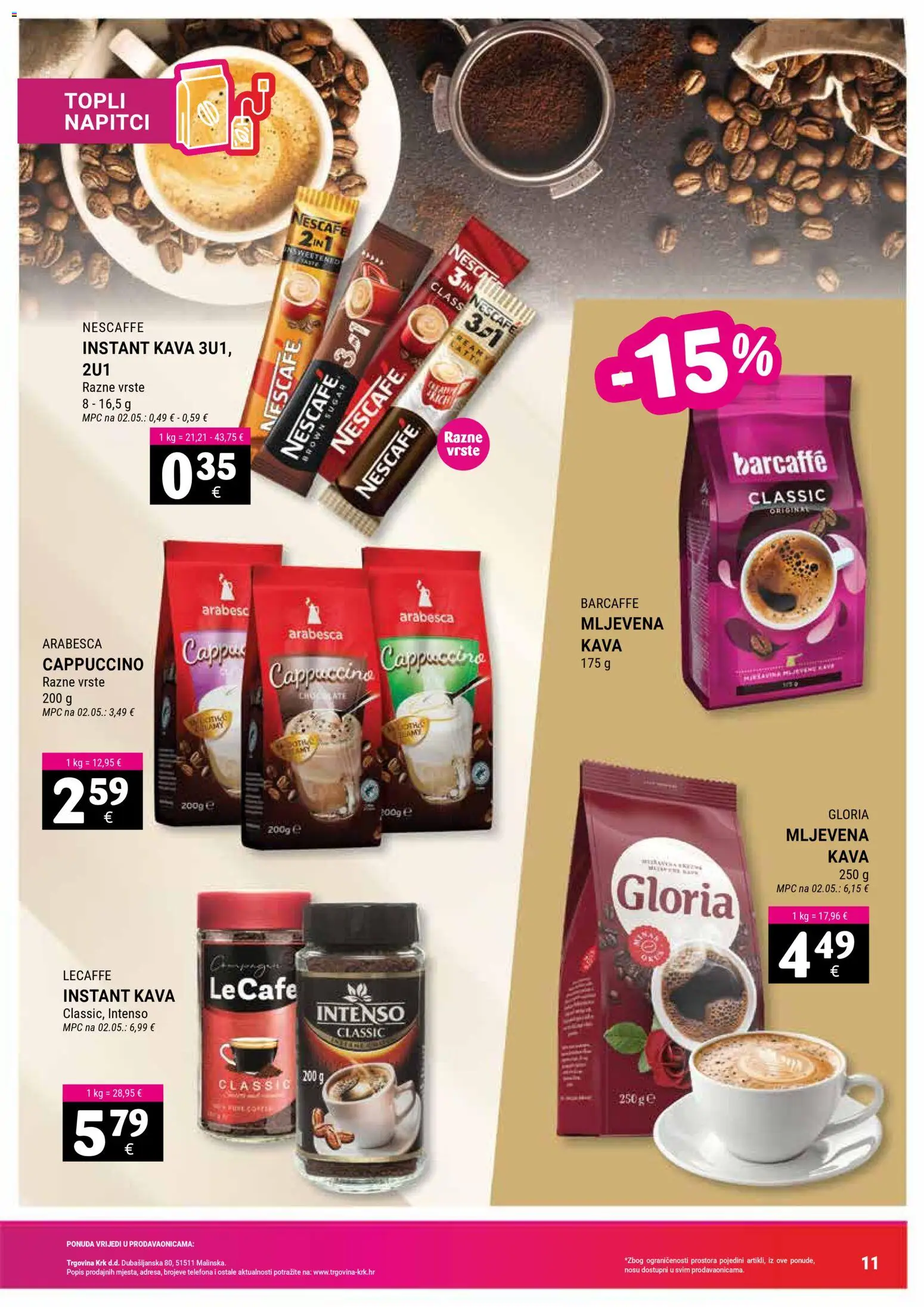 Trgovina Krk katalog | vrijedi od 16.01.2026 | Stranica: 11 | Proizvodi: Mljevena kava, Nescafe, Kava, Cappuccino