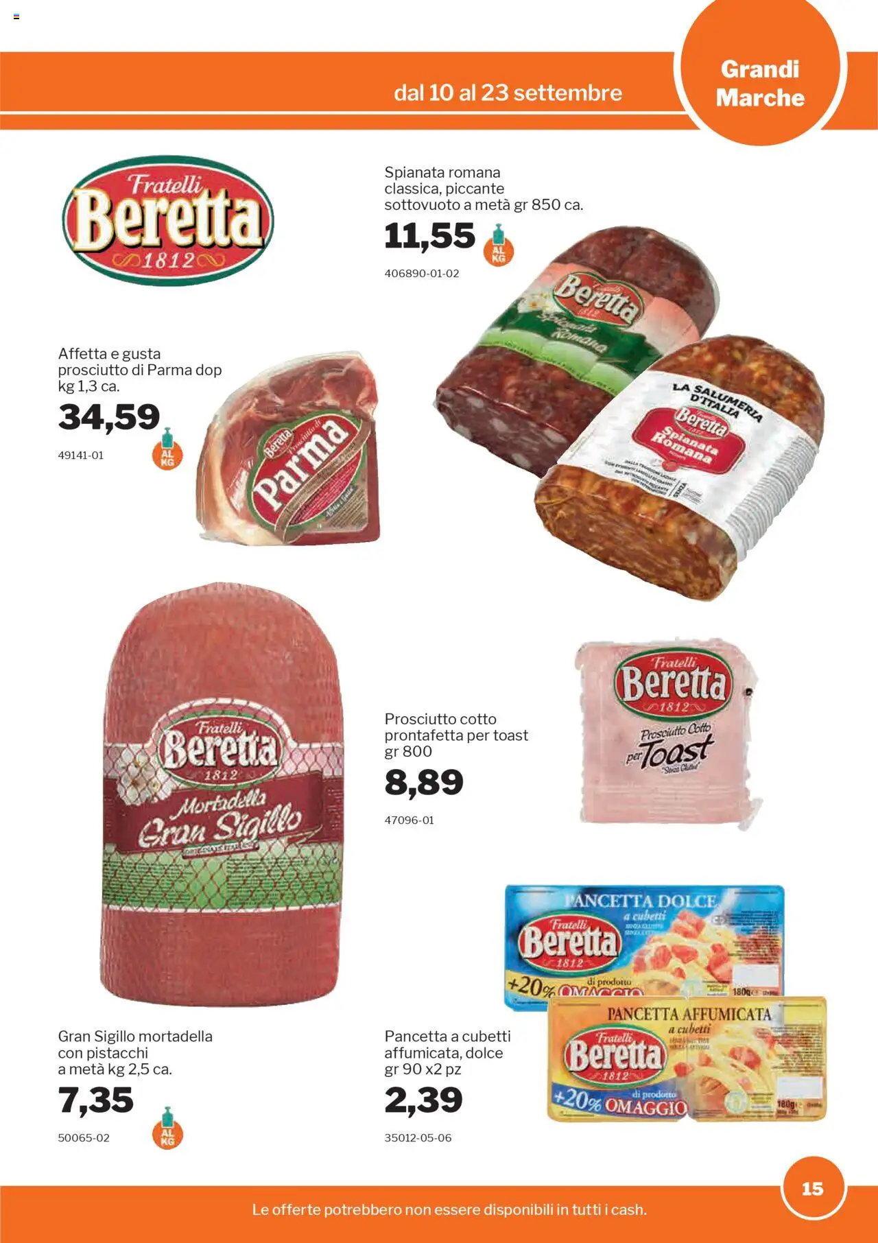 Volantino Sogegross del 10.09.2025 | Pagina: 15 | Prodotti: Prosciutto Cotto, Pancetta, Prosciutto, Mortadella