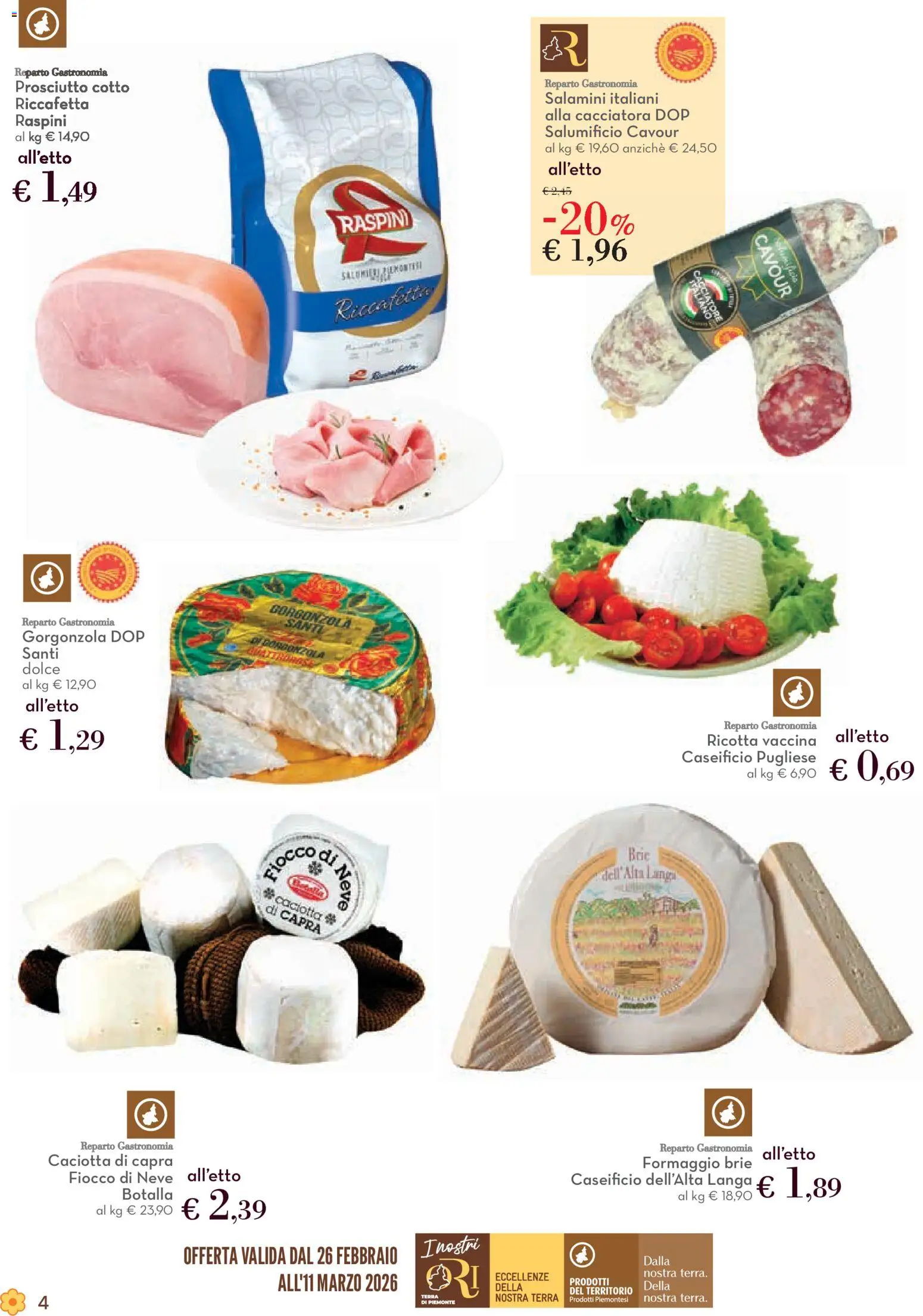 Volantino Conad del 26.02.2026 | Pagina: 4 | Prodotti: Formaggio, Prosciutto, Gorgonzola, Terra