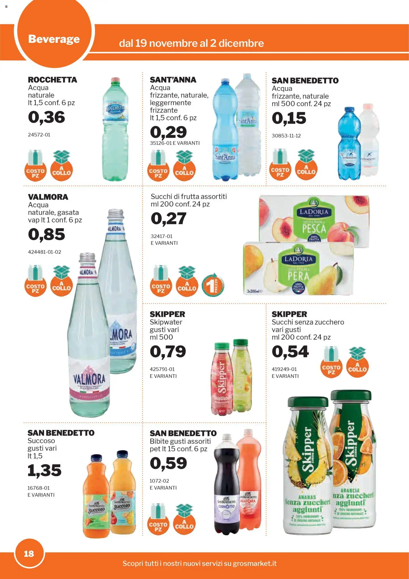 Volantino Sogegross del 19.11.2025 | Pagina: 18 | Prodotti: Frutta, Pesca, Pera, Bibite