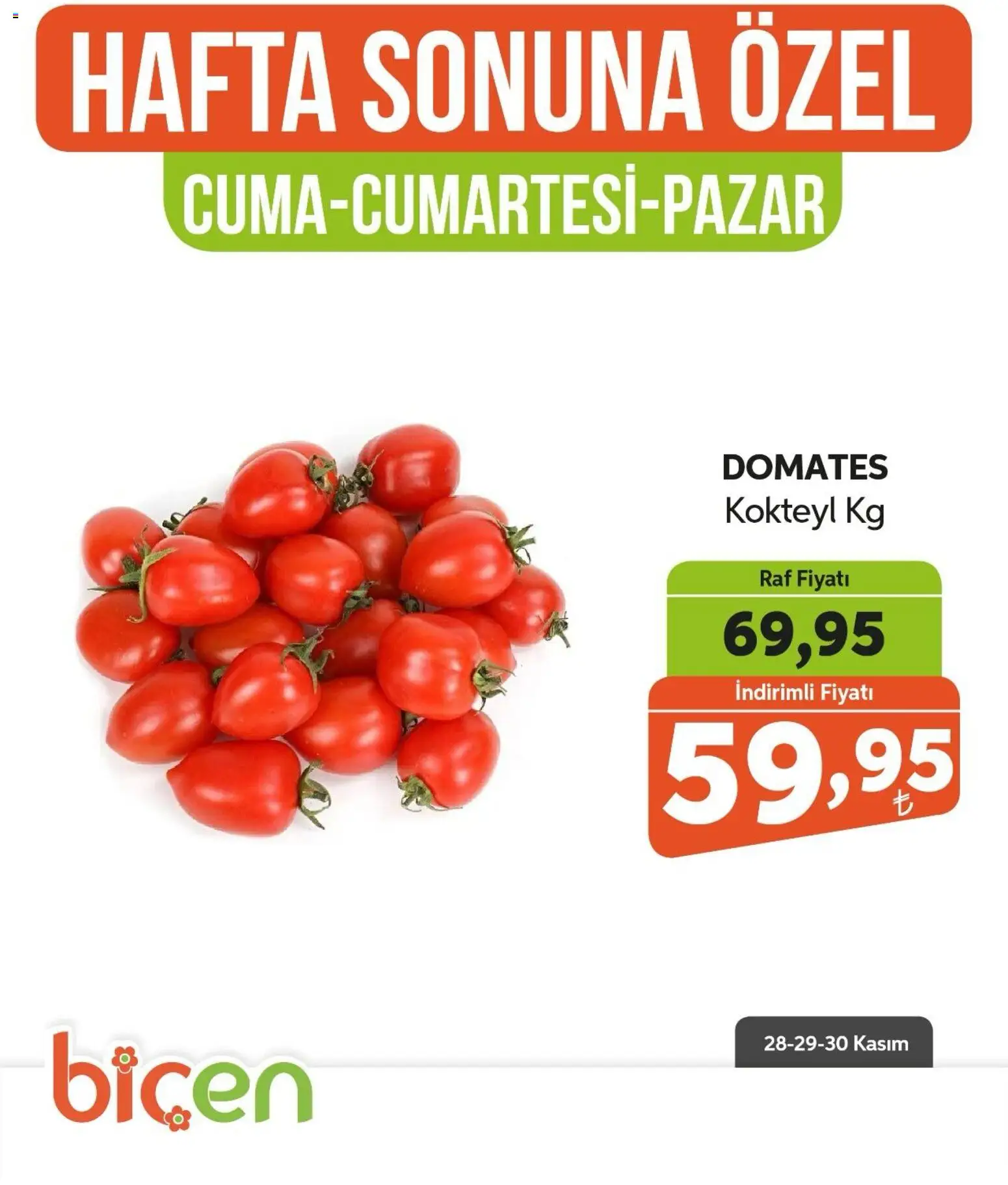 Biçen Market Hafta Sonuna Özel -Sebze İndirimi - 28.11.2025 tarihinden itibaren geçerlidir | Sayfa: 1 | Ürünler: Raf, Domates