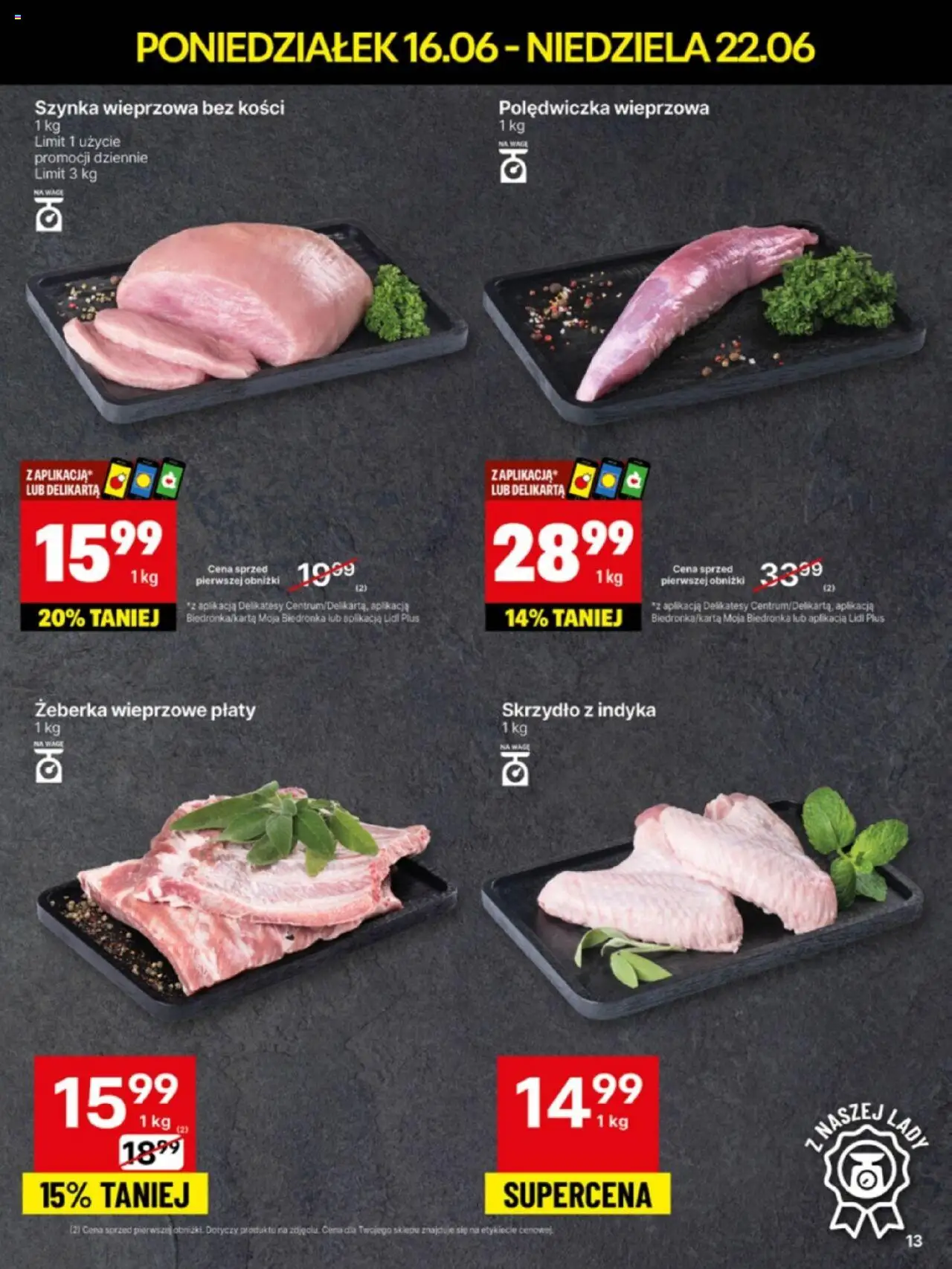 Delikatesy Centrum Gazetka - Sklepy Własne od 16.06.2025 | Strona: 13 | Produkty: Polędwiczka wieprzowa, Szynka wieprzowa, Szynka, Delikatesy