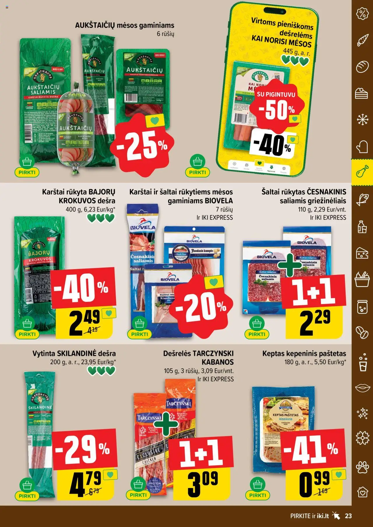 IKI - Leidinys│galioja nuo 21.07.2025 | Puslapis: 23 | Prekių: Dešrelės, Saliamis, Kumpis, Dešra