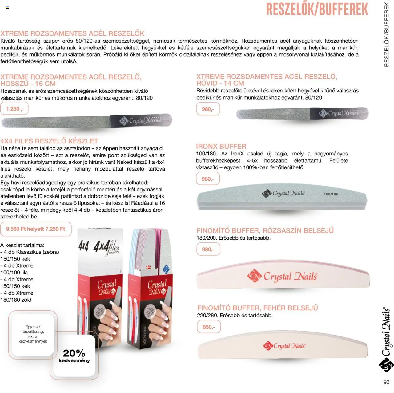 Crystal Nails akciós ujság - amely érvényes a következő dátumtól: 01.01.2024 | Oldal: 93 | Termékek: Doboz