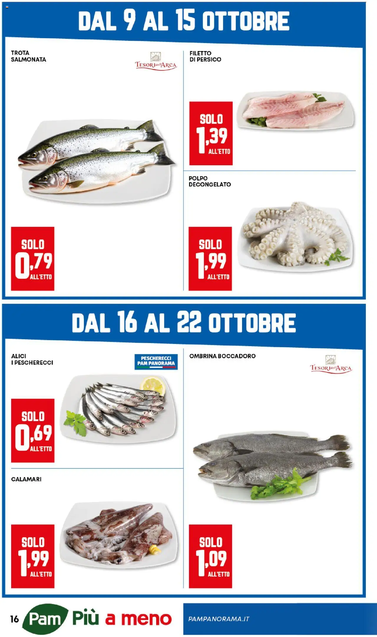 Volantino Panorama del 09.10.2025 | Pagina: 16 | Prodotti: Polpo, Trota, Calamari, Alici