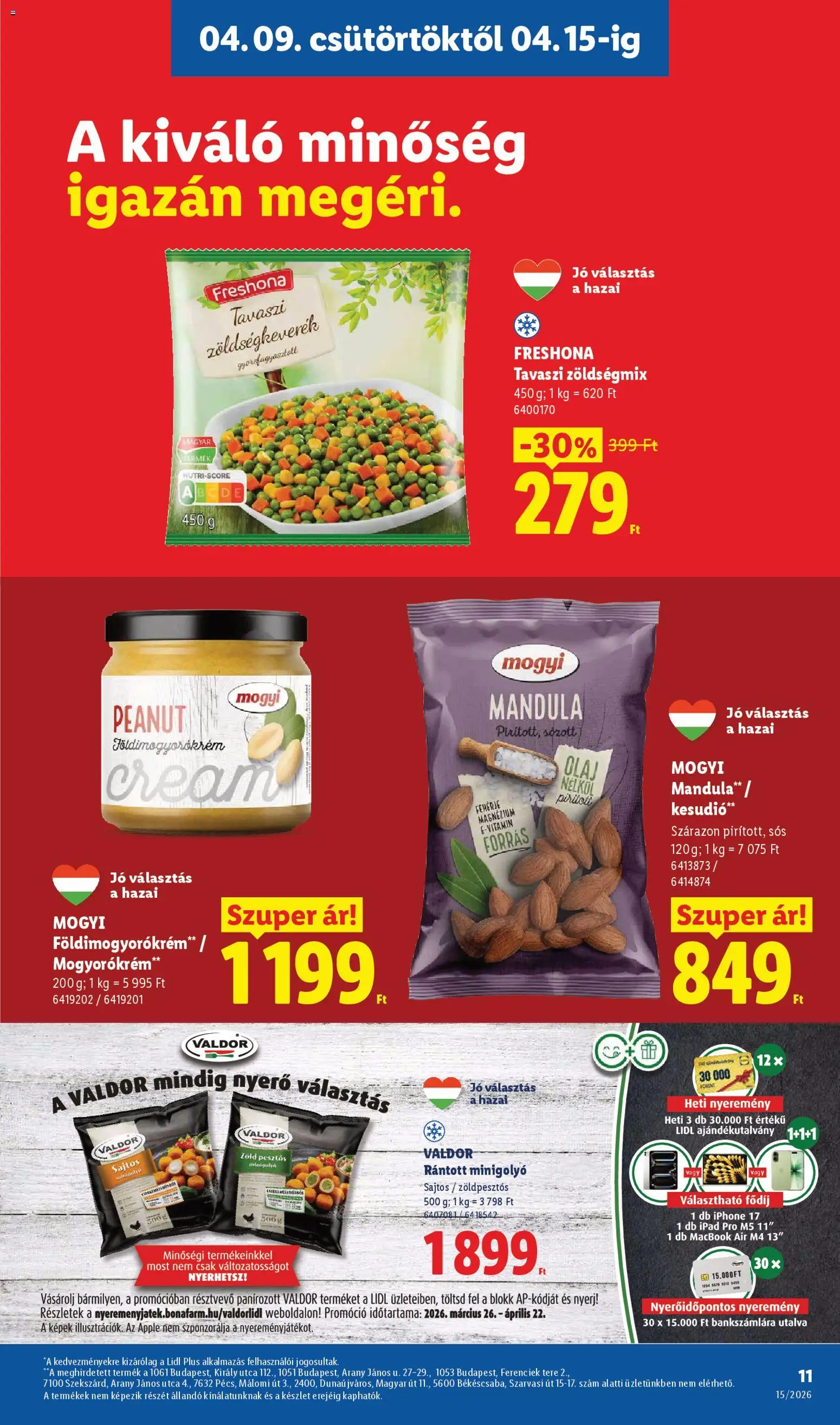Lidl akciós ujság - amely érvényes a következő dátumtól: 09.04.2026 | Oldal: 11 | Termékek: Kesudió, Iphone, Mandula, Fehérje