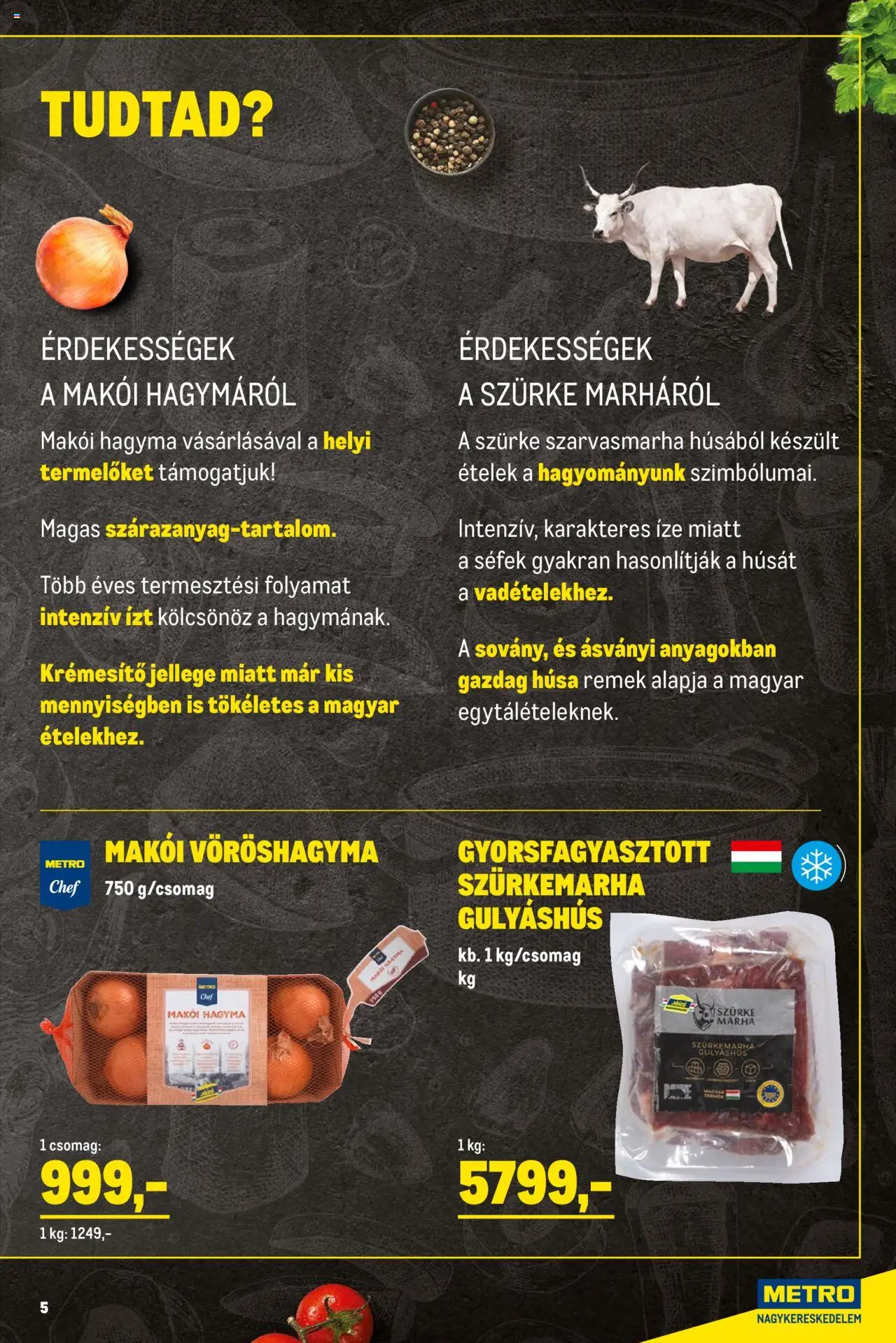 Metro akciós ujság - amely érvényes a következő dátumtól: 01.10.2025 | Oldal: 5 | Termékek: Vöröshagyma, Hagyma