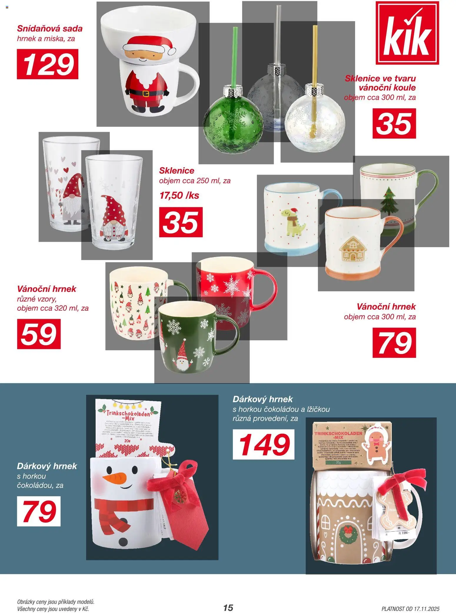 Kik Black Friday od 17.11.2025 | Strana: 15 | Produkty: Hrnek, Vánoční hrnek, Sklenice