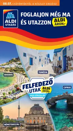Aldi - Utazás katalógus - amely érvényes a következő dátumtól: 07.08.2025