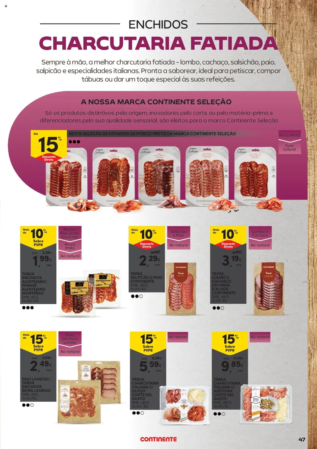 Continente - Vinhos, Enchidos e Queijos: A vida passa a comer com uma boa petiscada │ válido de 23.09.2025 | Página: 47 | Produtos: Tábua, Salpicão, Queijo, Lombo