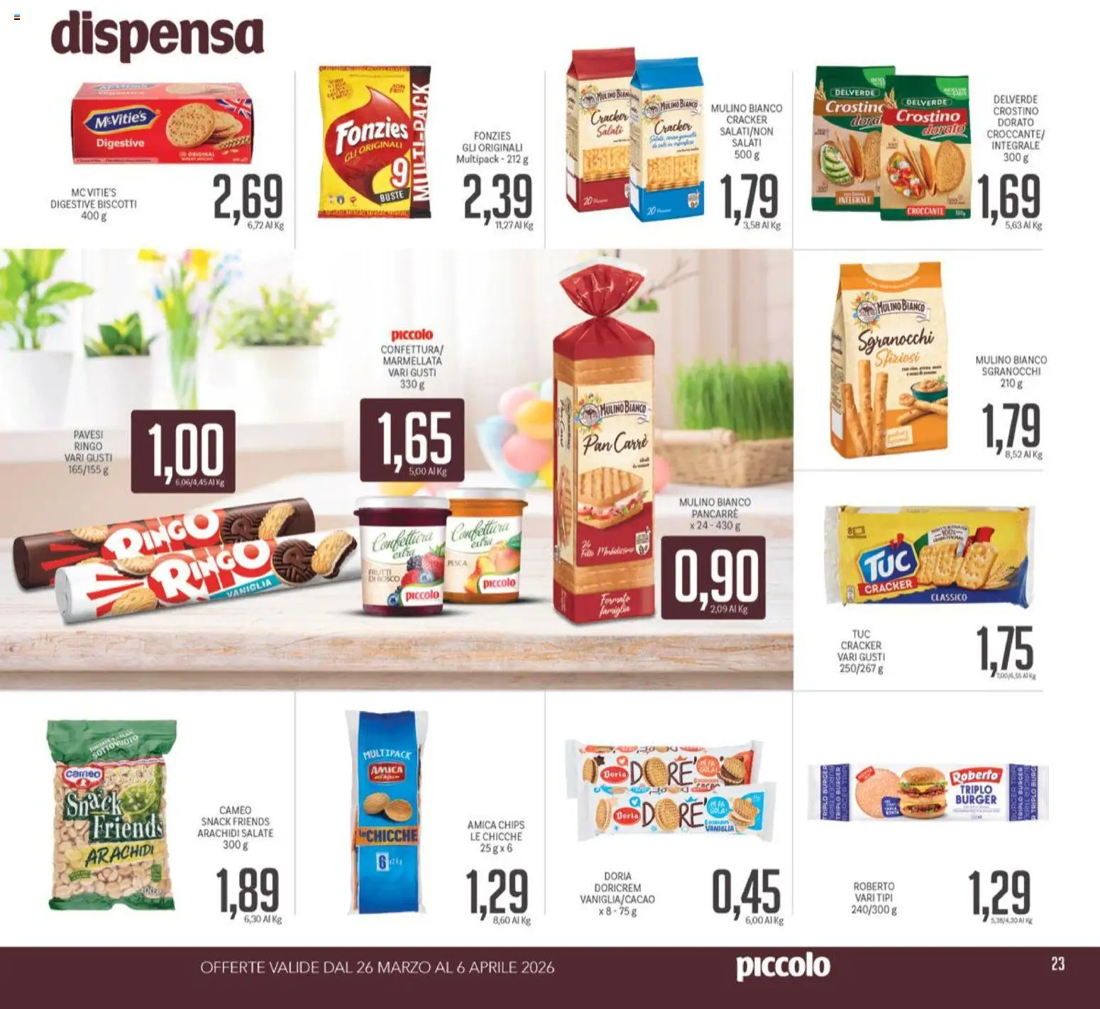 Volantino Piccolo del 26.03.2026 | Pagina: 23 | Prodotti: Biscotti, Arachidi, Marmellata