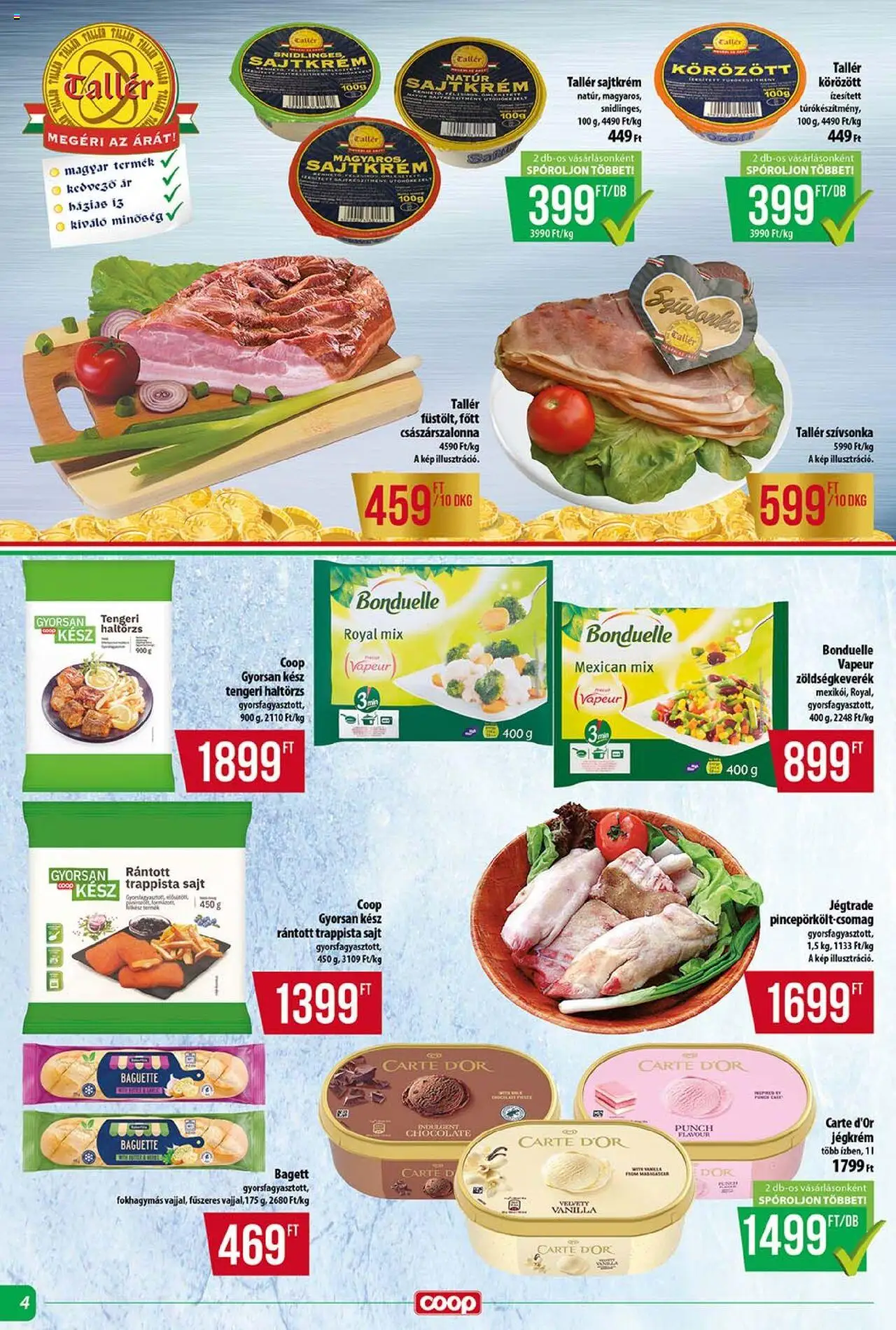 COOP akciós ujság - amely érvényes a következő dátumtól: 14.08.2025 | Oldal: 4 | Termékek: Körözött, Zöldségkeverék, Bagett, Jégkrém