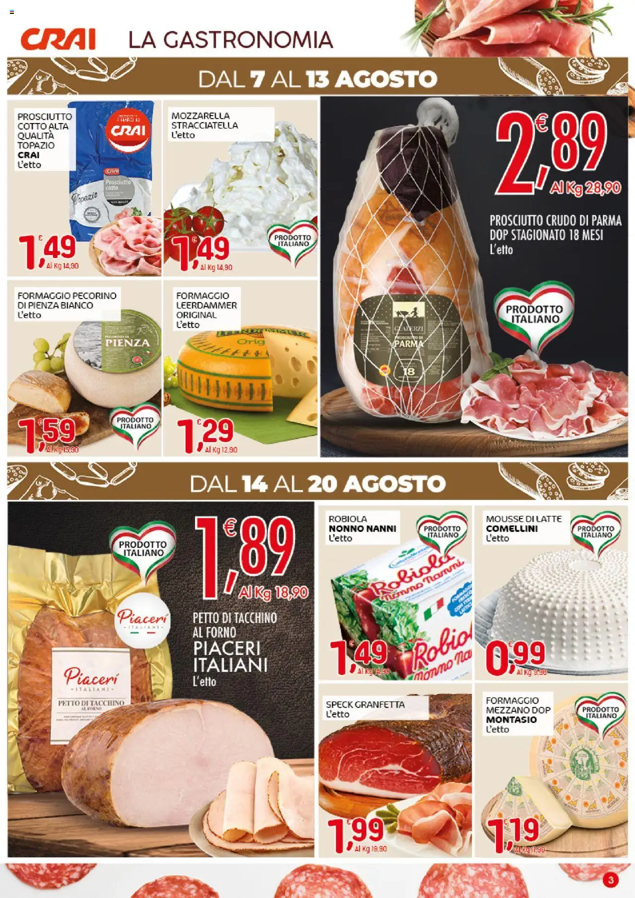 Volantino CRAI del 07.08.2025 | Pagina: 3 | Prodotti: Prosciutto Crudo, Latte, Pecorino, Stracciatella
