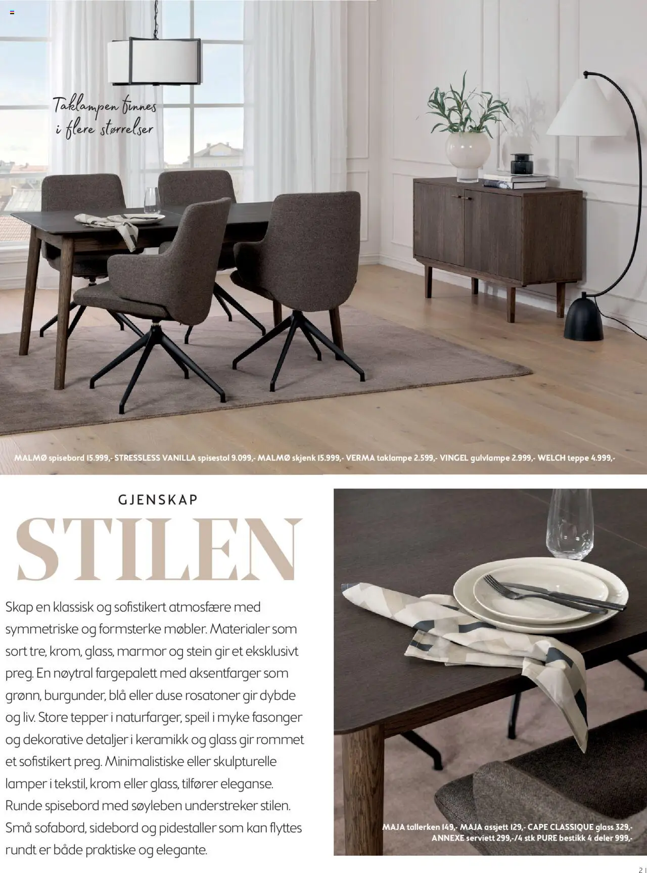  | Side: 21 | Produkter: Spisebord, Spisestol, Sidebord, Teppe