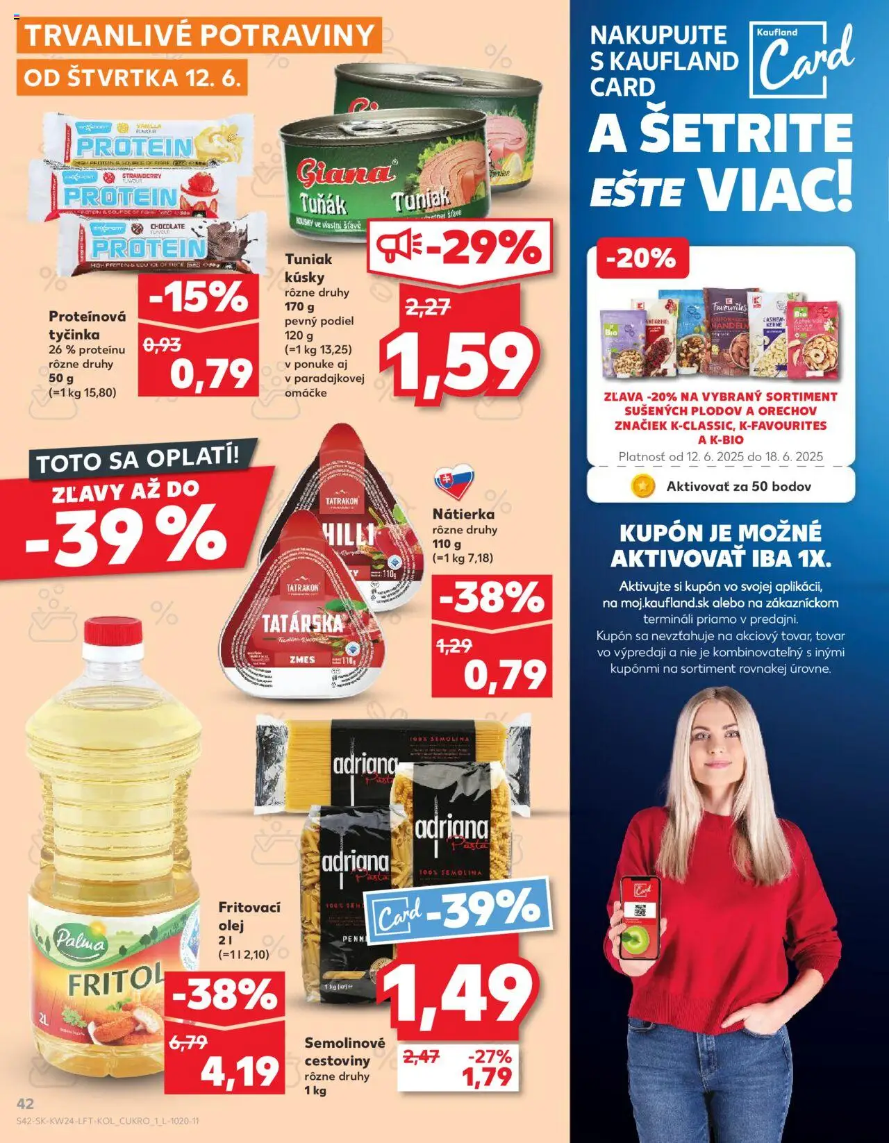 Kaufland Bratislava-Rača │ platný od 12.06.2025 | Strana: 42 | Produkty: Olej, Tuniak, Cestoviny, Protein