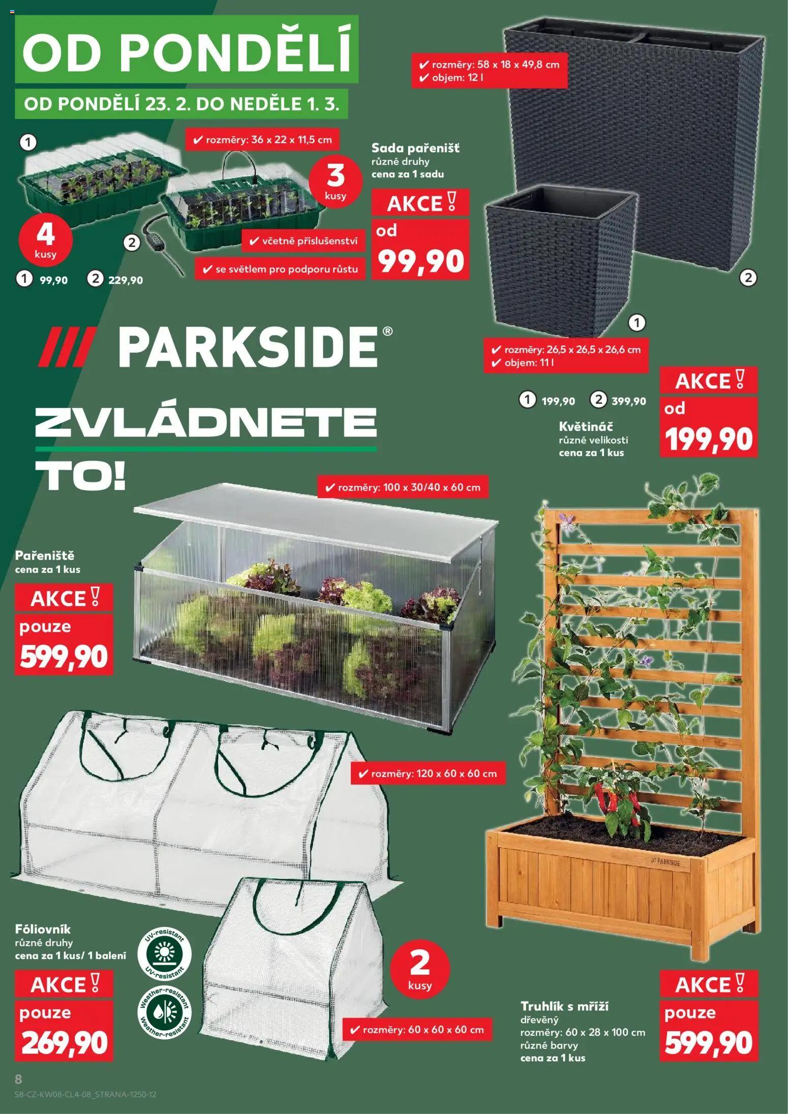Kaufland leták - Praha 8 od 18.02.2026 | Strana: 8 | Produkty: Truhlík, Pařeniště, Fóliovník, Květináč