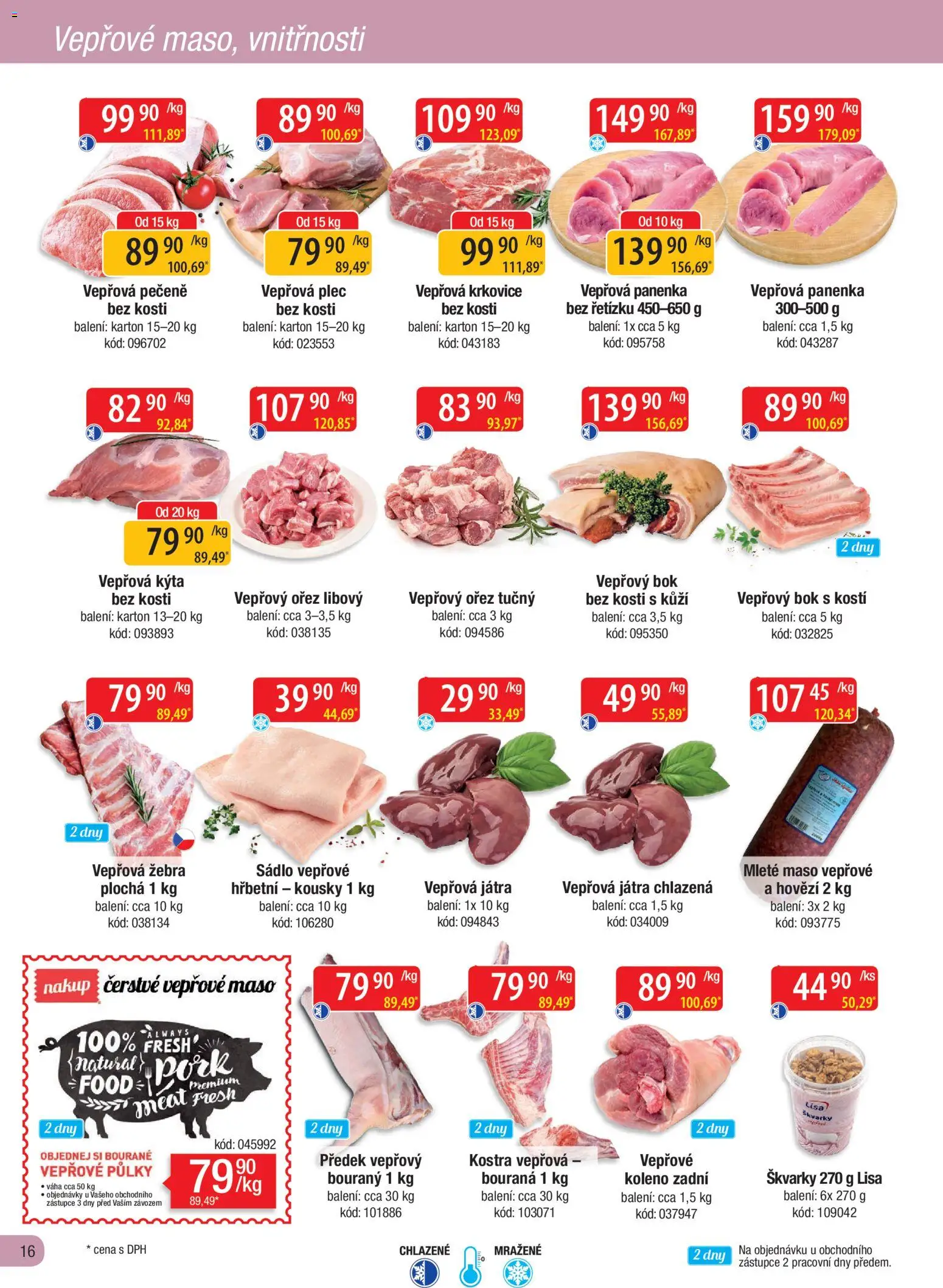 Astur & Qanto leták - Velkoobchod fresh 02/2026 od 01.02.2026 | Strana: 16 | Produkty: Vepřové maso, Vepřový bok, Vepřová plec, Kýta