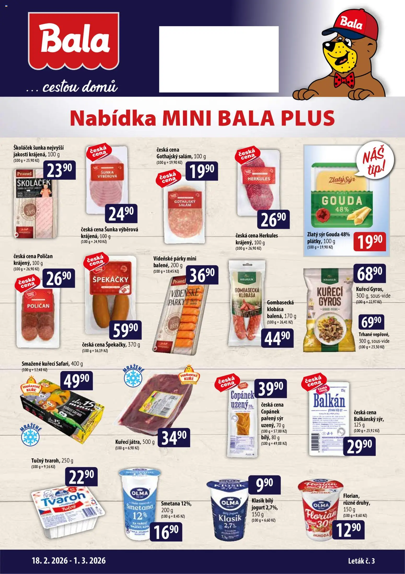 BALA malý leták  od 18.02.2026 | Strana: 1 | Produkty: Sýr Gouda, Párky, Gothajský salám, Kuře