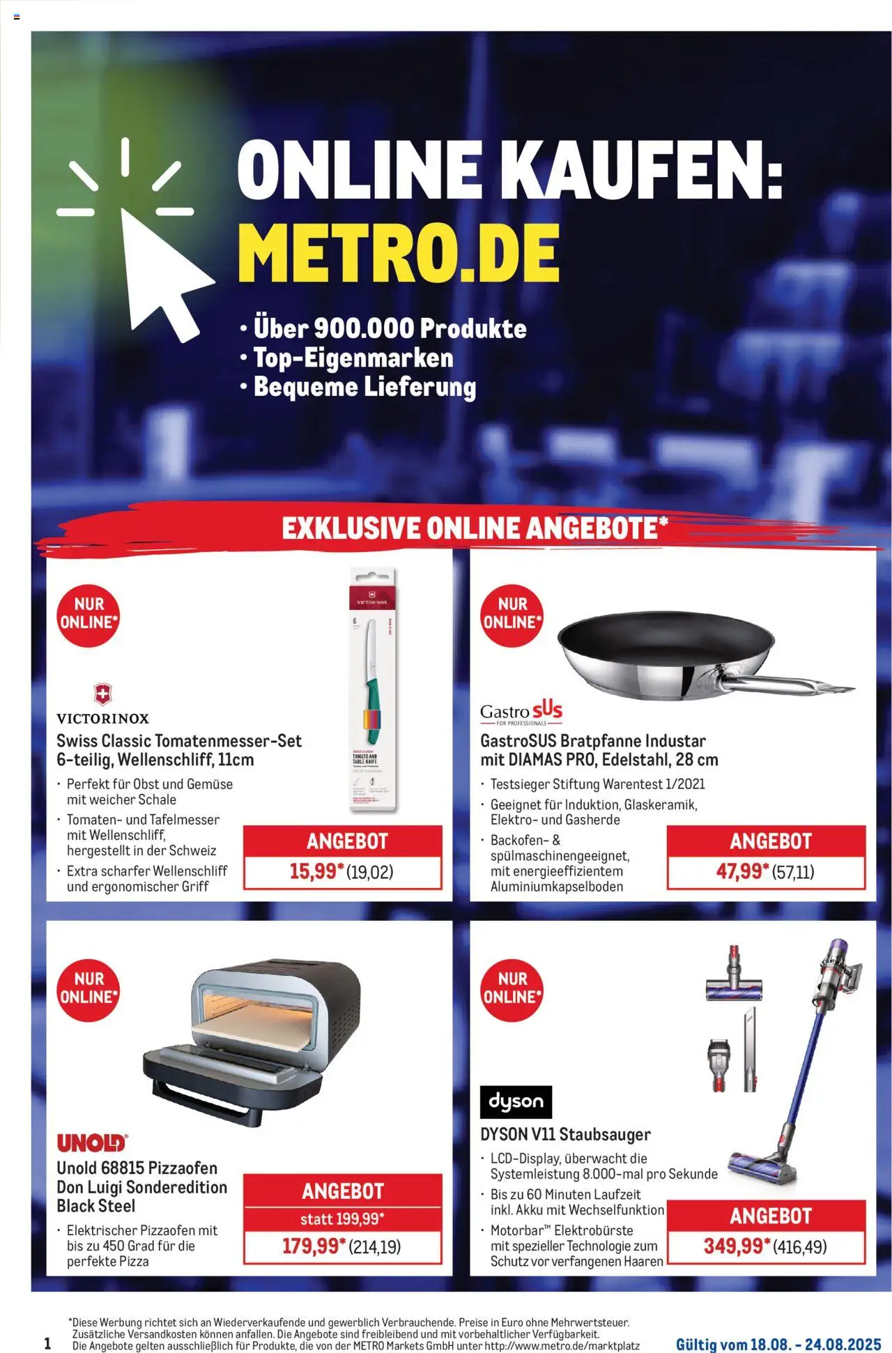Metro Online: Wochen-Angebote - gültig ab dem 18.08.2025 | Seite: 1 | Produkte: Dyson, Staubsauger, Gemüse, Pizza