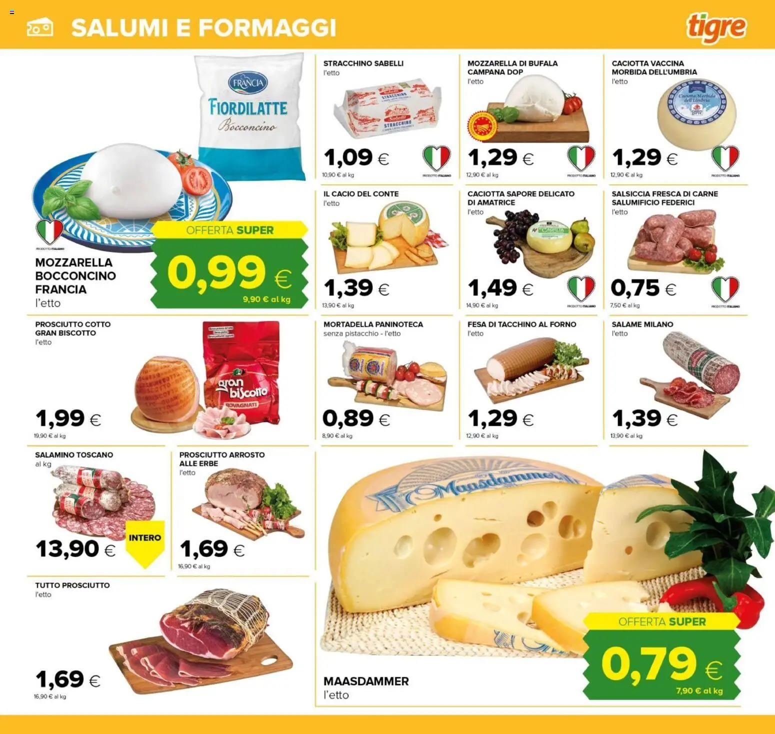 Volantino Tigre del 15.01.2026 | Pagina: 7 | Prodotti: Arrosto, Tacchino, Mozzarella, Salsiccia
