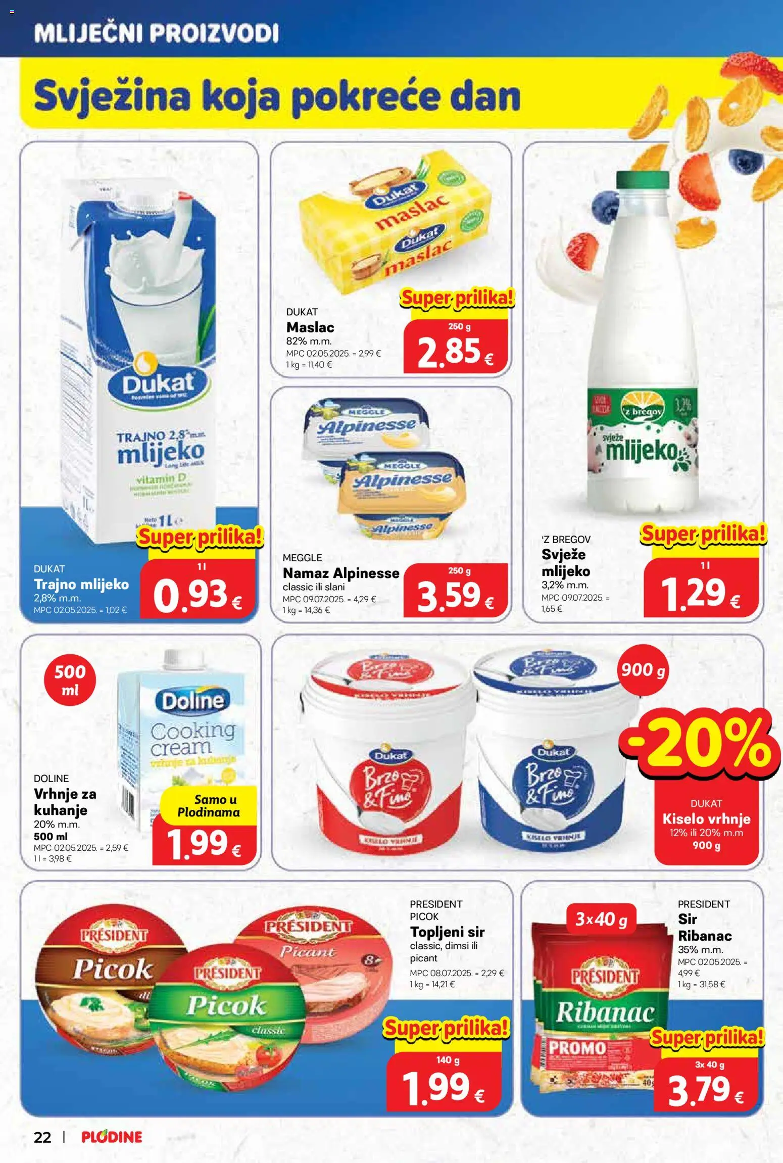 Plodine katalog | vrijedi od 29.10.2025 | Stranica: 22 | Proizvodi: Mlijeko, Kiselo vrhnje, Trajno mlijeko, Namaz