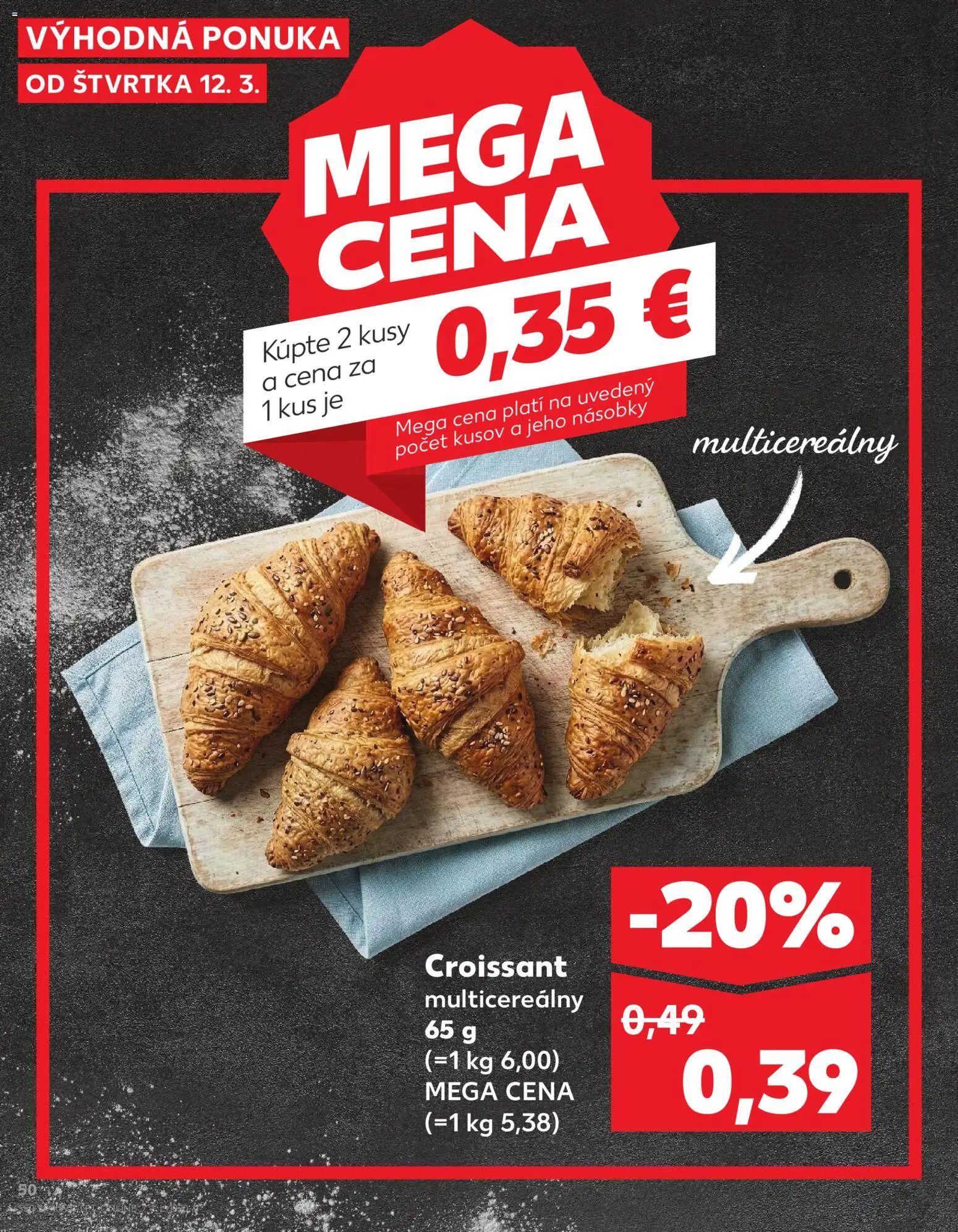 Kaufland SK akciós ujság - amely érvényes a következő dátumtól: 12.03.2026 | Oldal: 50 | Termékek: Croissant