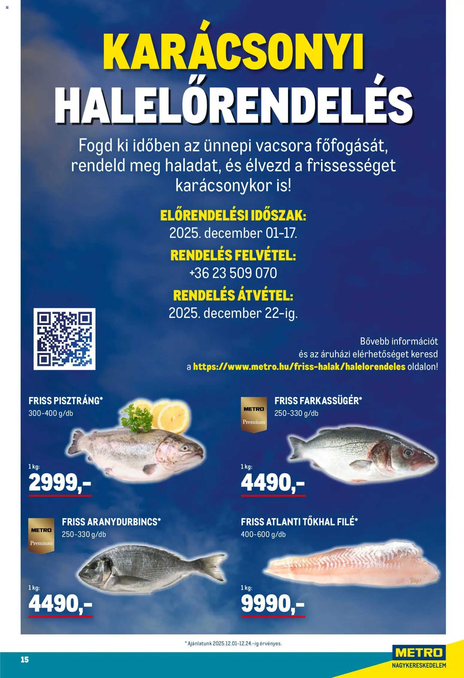 Metro akciós ujság - amely érvényes a következő dátumtól: 01.12.2025 | Oldal: 15