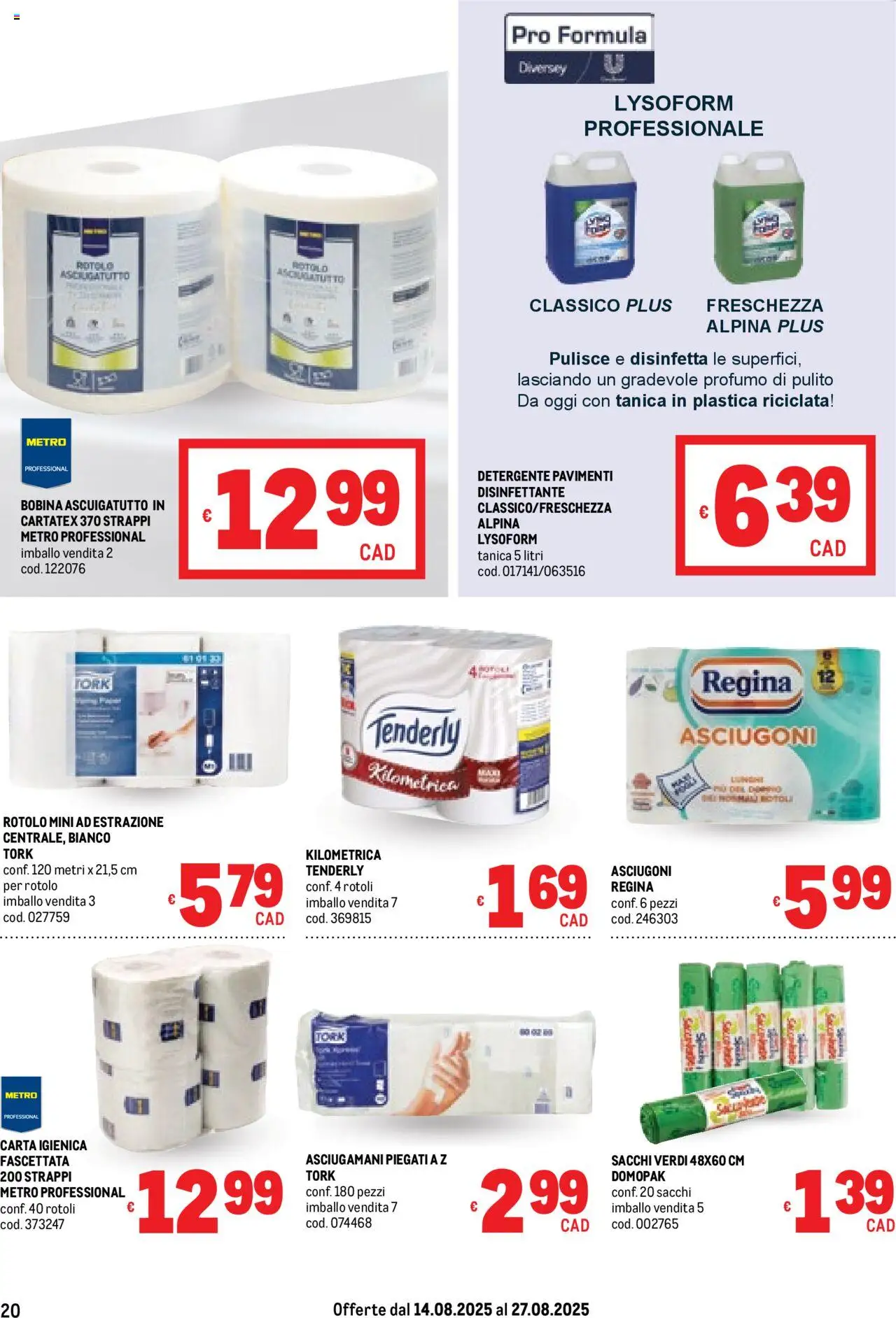 Volantino Metro del 14.08.2025 | Pagina: 20 | Prodotti: Carta igienica, Detergente, Tanica, Metro