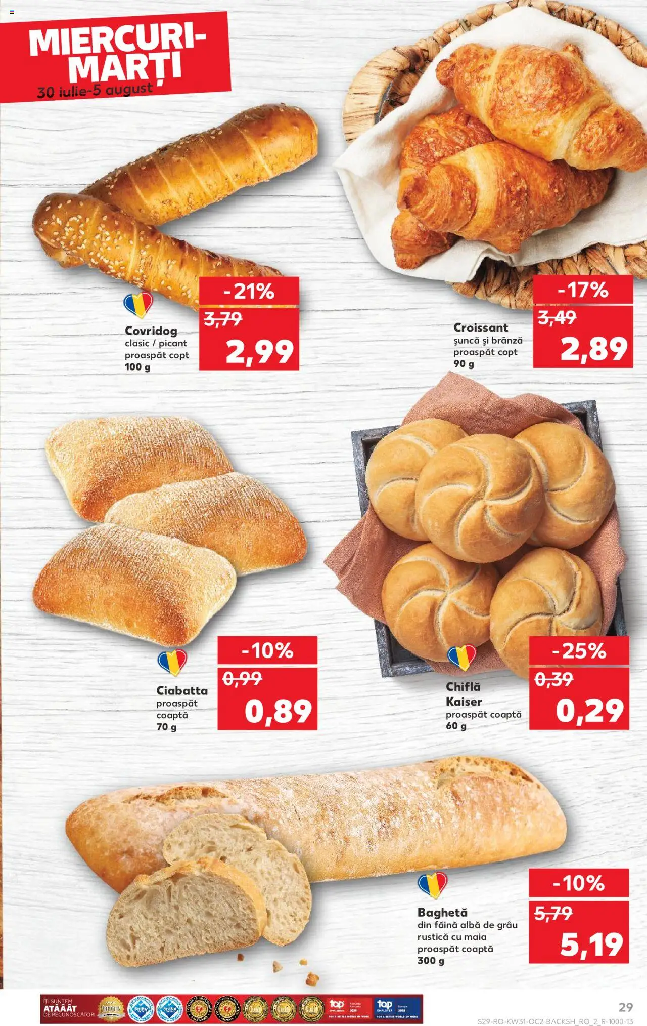 Kaufland RO akciós ujság - amely érvényes a következő dátumtól: 30.07.2025 | Oldal: 29 | Termékek: Croissant, Ciabatta
