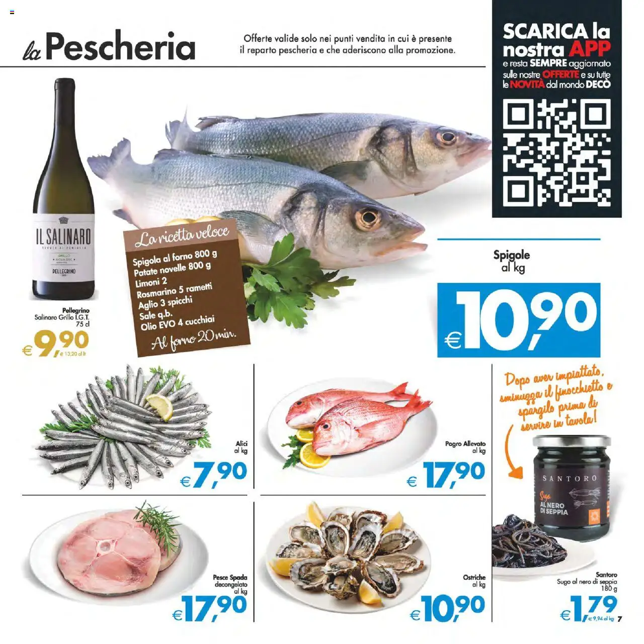 Volantino Decò del 12.08.2025 | Pagina: 7 | Prodotti: Pesce, Patate, Aglio, Forno