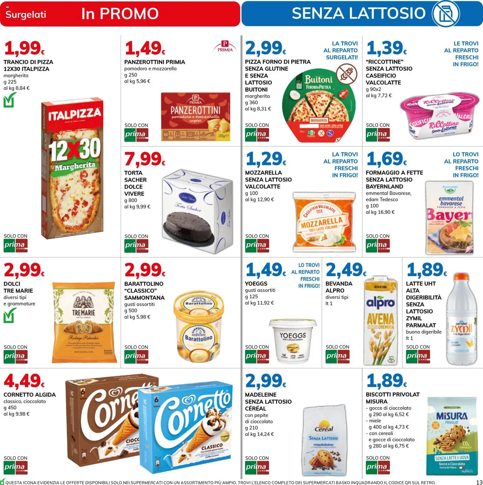 Volantino Basko del 11.11.2025 | Pagina: 13 | Prodotti: Pizza, Cornetto, Mozzarella, Emmental