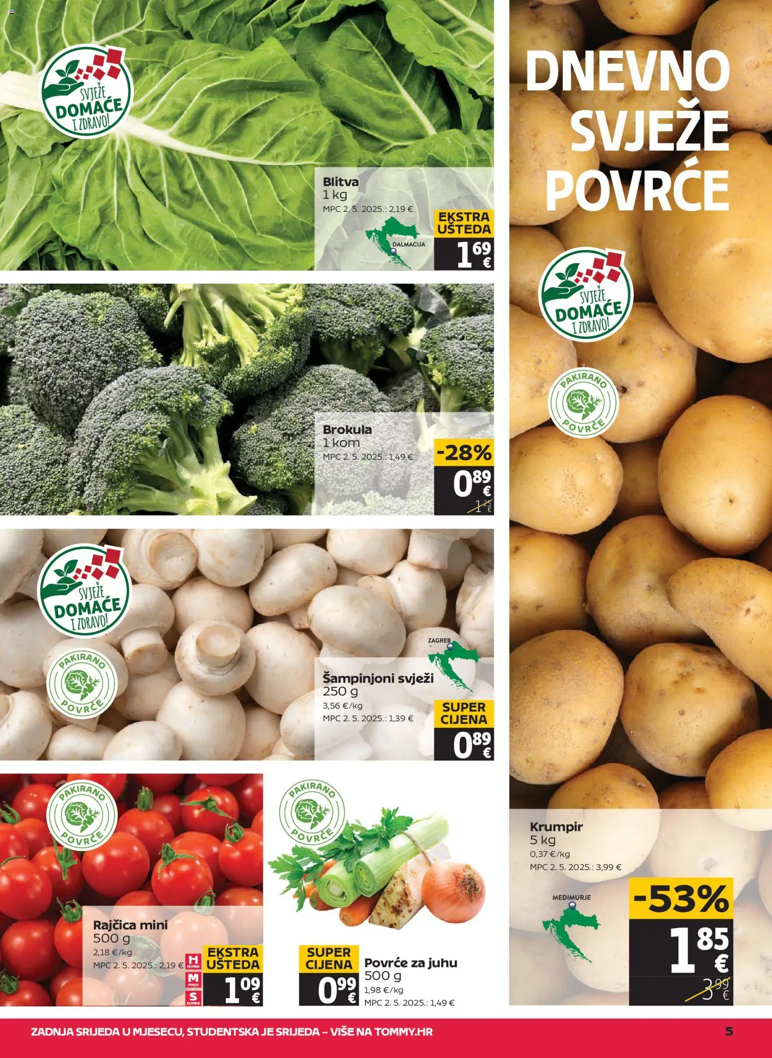 Tommy katalog | vrijedi od 20.11.2025 | Stranica: 5 | Proizvodi: Šampinjoni, Krumpir, Povrće, Rajčica