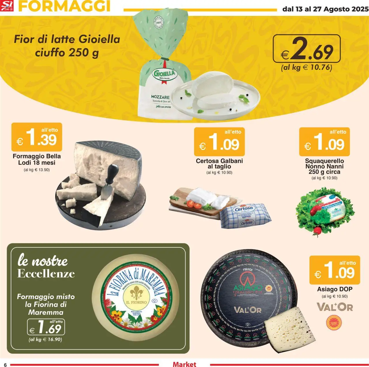 Volantino Sì con Te del 13.08.2025 | Pagina: 6 | Prodotti: Latte, Formaggio