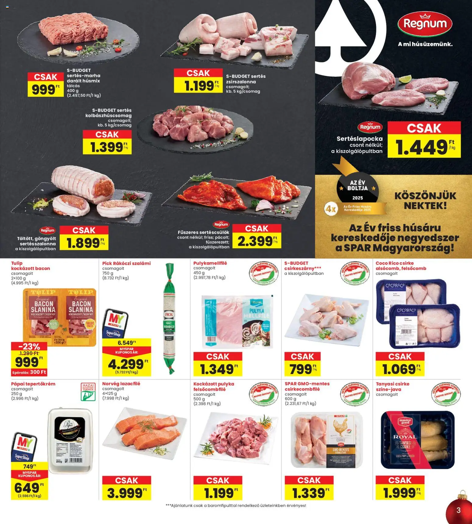 Interspar akciós ujság - amely érvényes a következő dátumtól: 04.12.2025 | Oldal: 3 | Termékek: Pick, Tepertőkrém, Szalámi, Tanyasi csirke