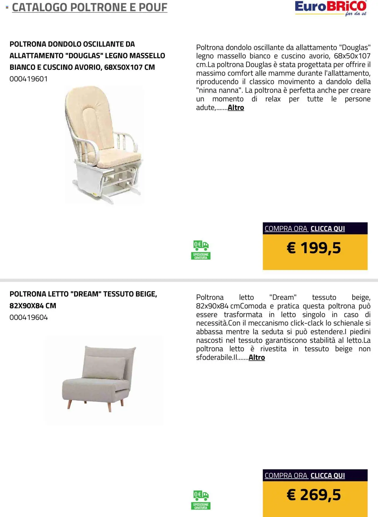 Volantino Eurobrico del 23.07.2025 | Pagina: 41 | Prodotti: Dondolo, Letto, Cuscino, Poltrona