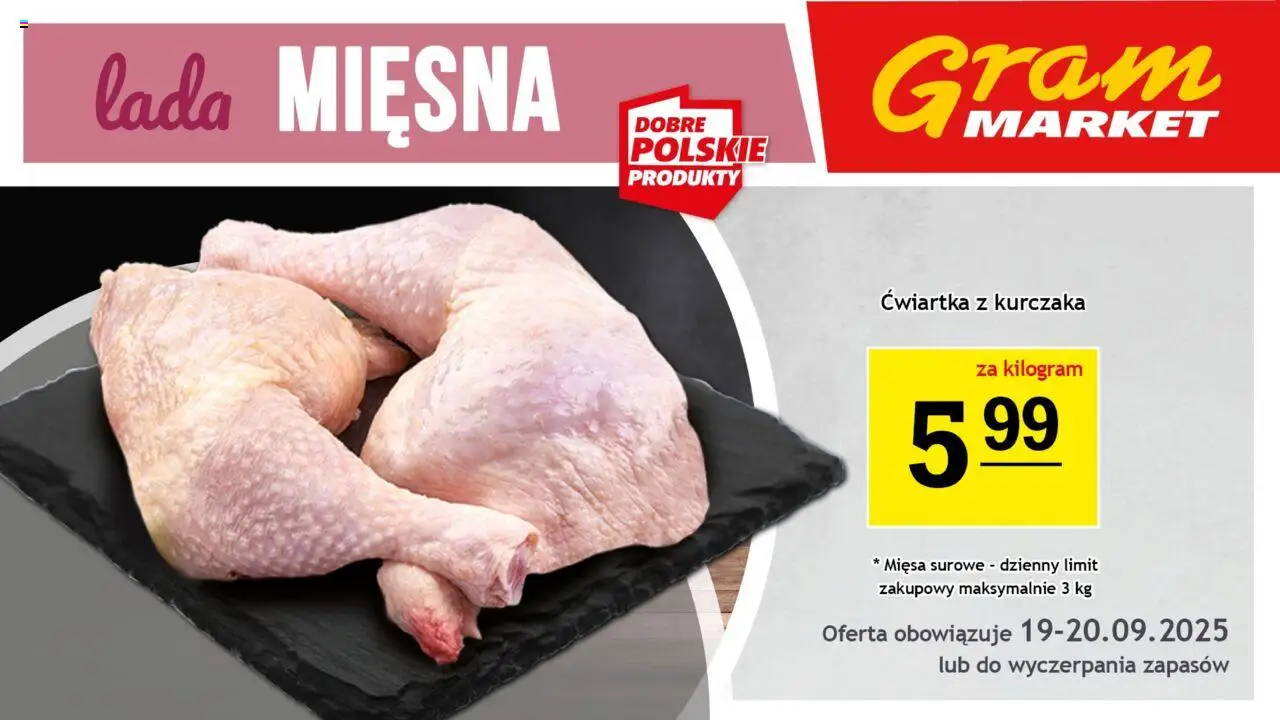 Gram Market Gazetka - Lada Mięsna od 17.09.2025 | Strona: 1 | Produkty: Ćwiartka z kurczaka