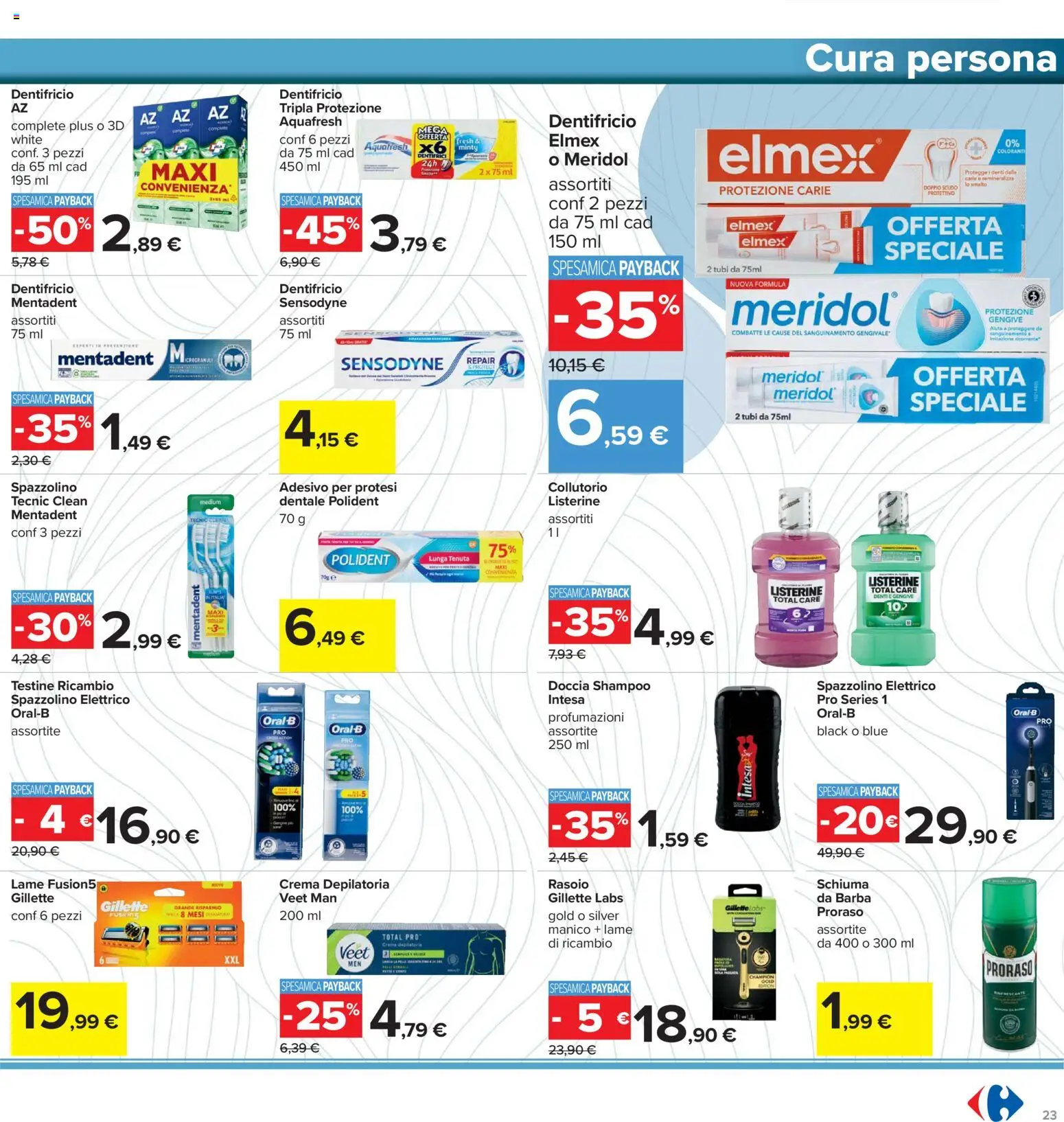Volantino Carrefour del 15.01.2026 | Pagina: 23 | Prodotti: Rasoio, Crema depilatoria, Dentifricio, Spazzolino