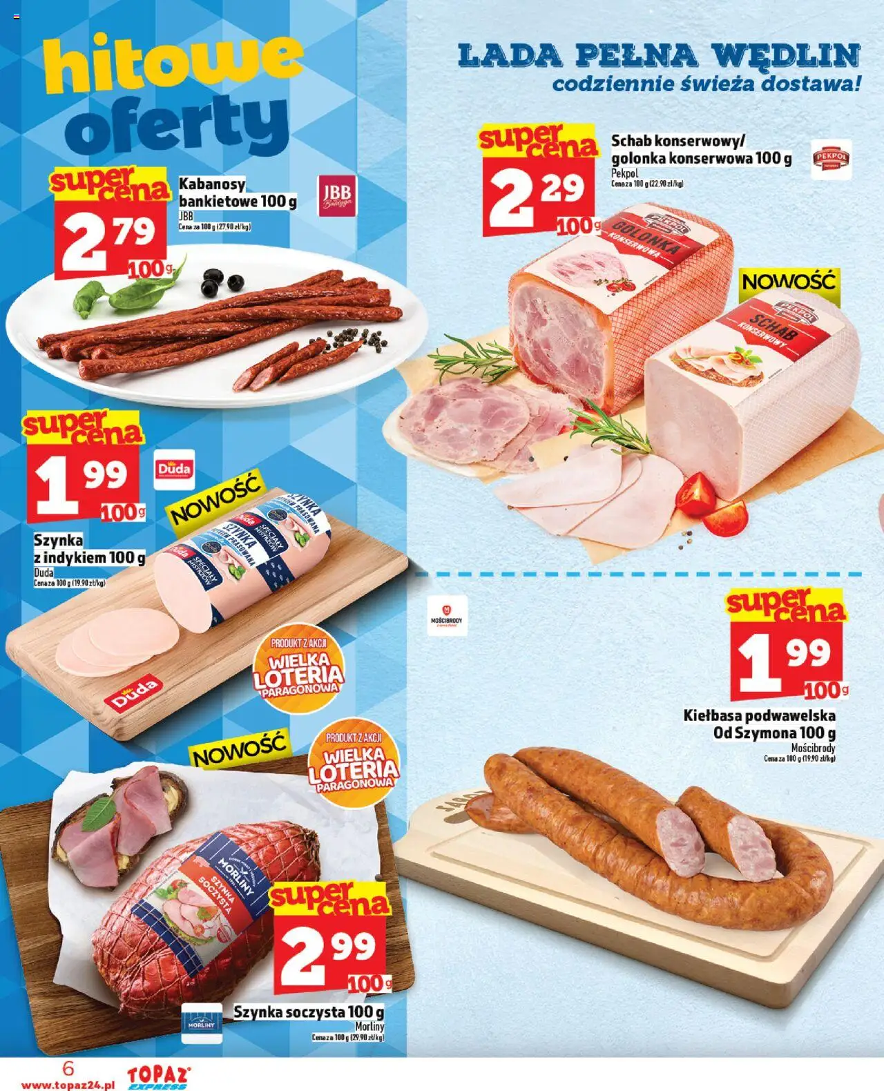Topaz Gazetka - Express od 21.08.2025 | Strona: 6 | Produkty: Schab, Kabanosy, Szynka, Kiełbasa podwawelska