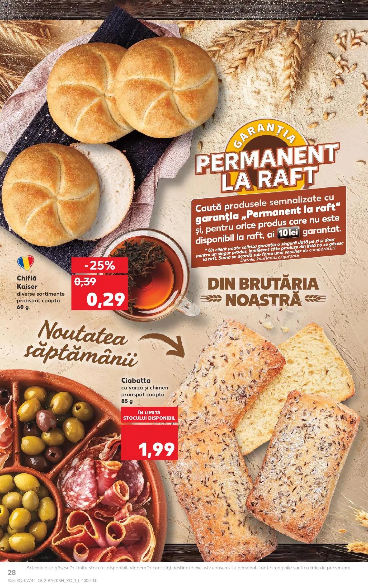 Kaufland RO akciós ujság - amely érvényes a következő dátumtól: 29.10.2025 | Oldal: 28 | Termékek: Ciabatta