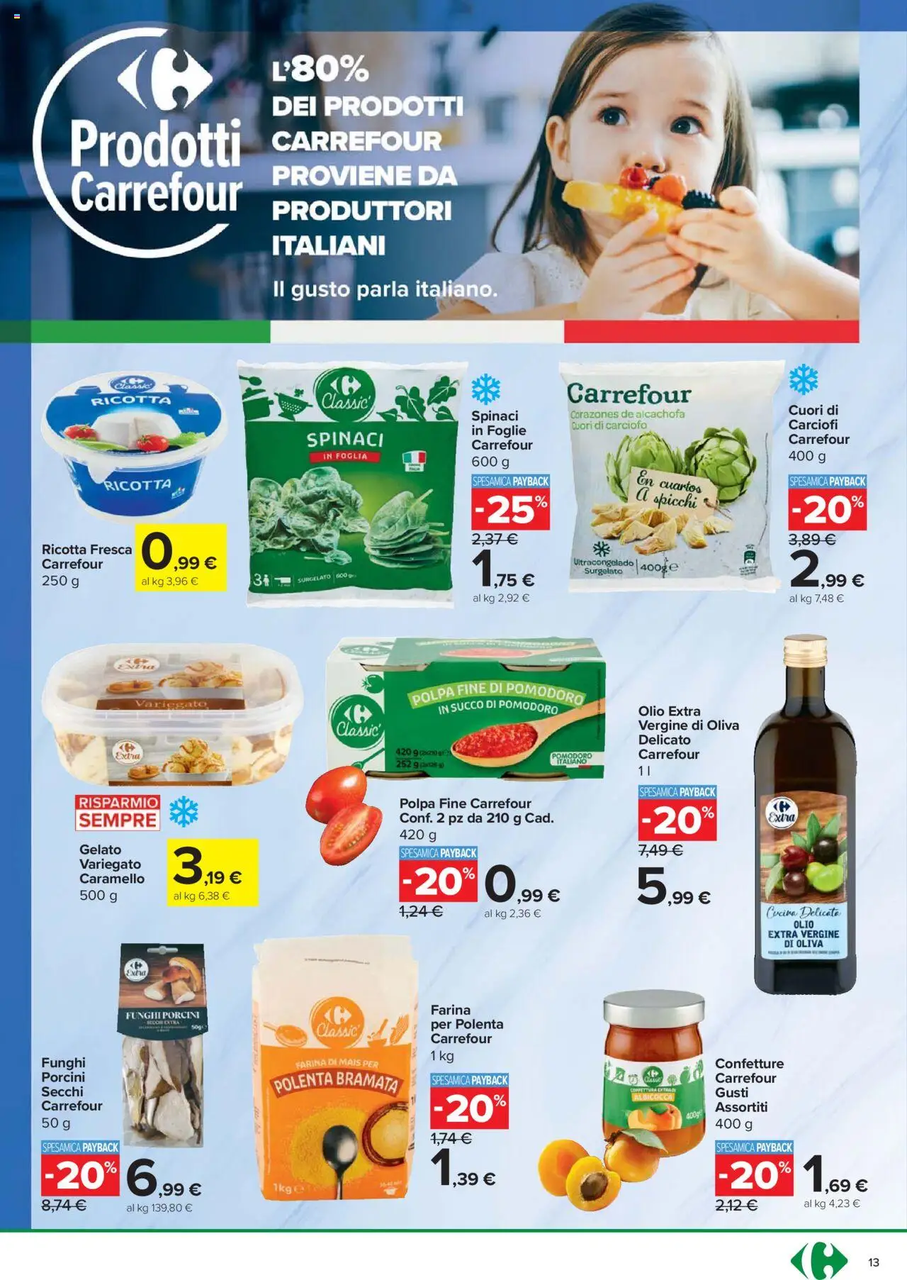 Volantino Carrefour del 14.10.2025 | Pagina: 13 | Prodotti: Funghi, Carciofi, Ricotta, Mais