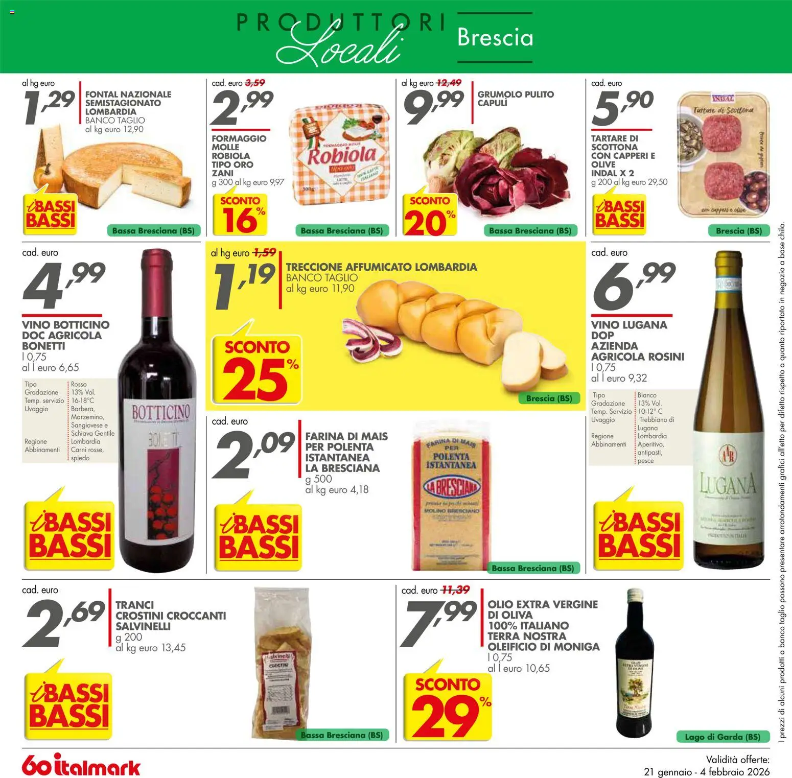 Volantino Italmark del 21.01.2026 | Pagina: 16 | Prodotti: Vino, Farina, Crostini, Mais
