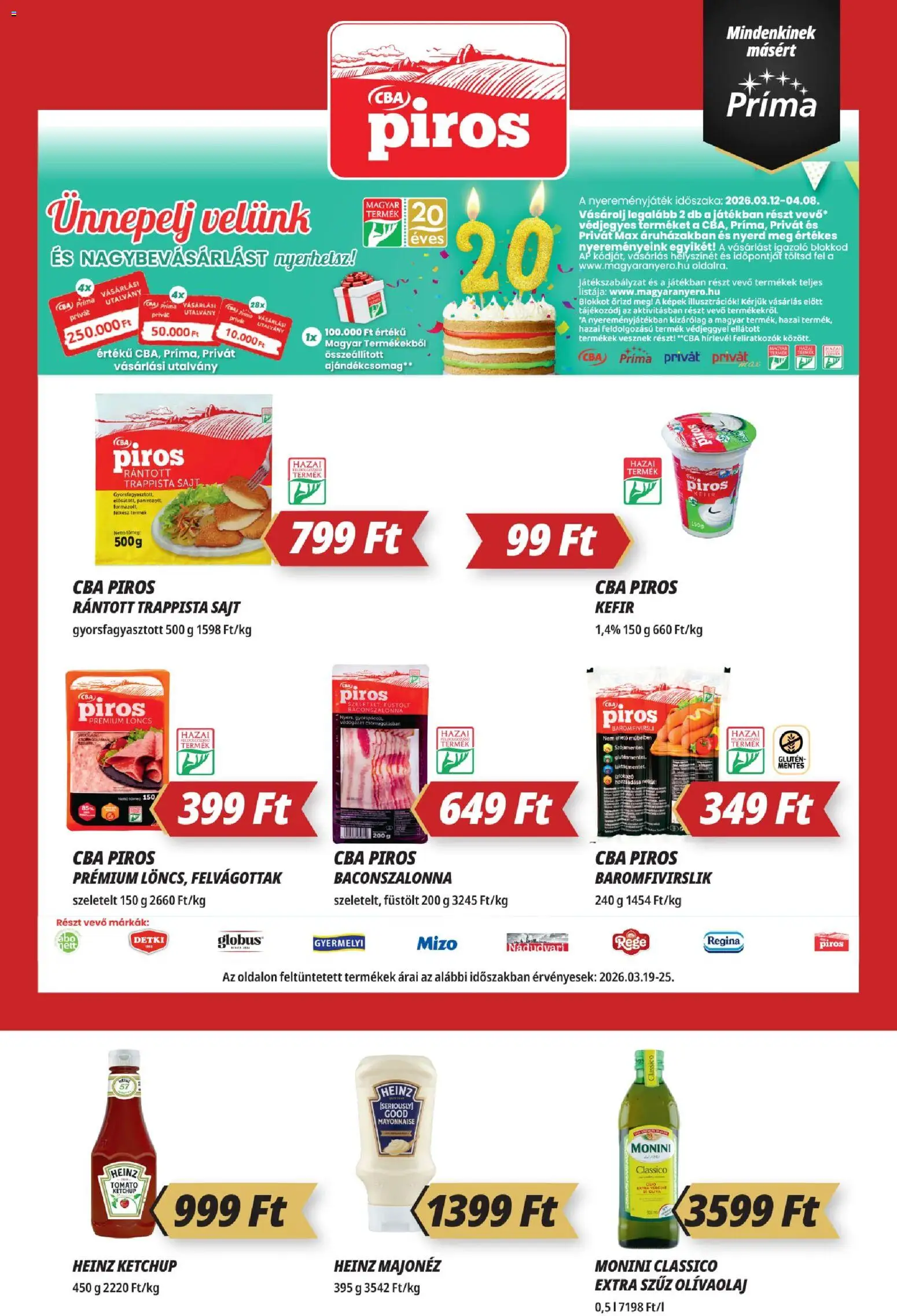 CBA Príma akciós ujság - amely érvényes a következő dátumtól: 19.03.2026 | Oldal: 5 | Termékek: Kefir, Ketchup, Felvágottak, Olívaolaj