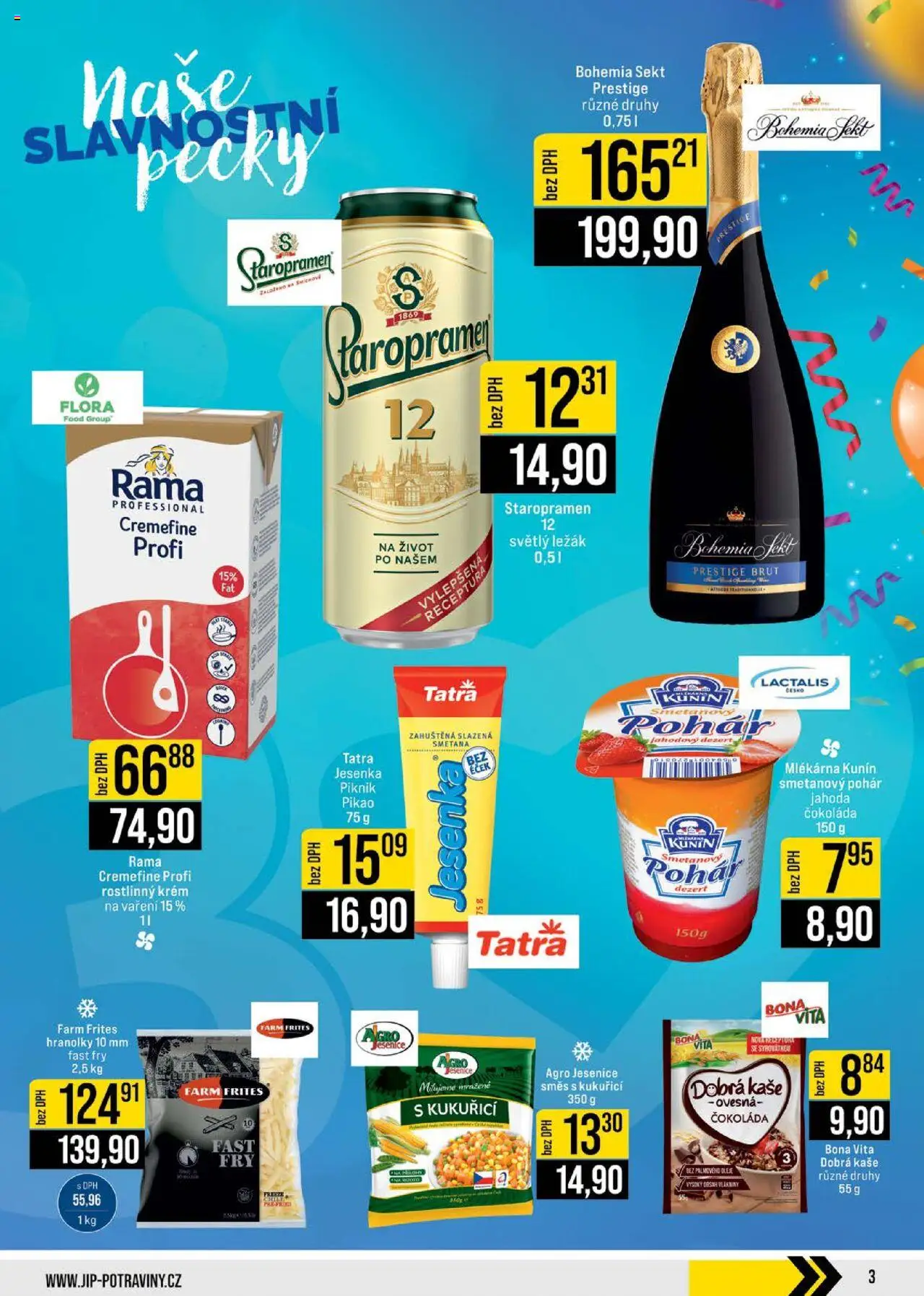 Jip leták - Brno, Ostrava, Praha od 04.06.2025 | Strana: 3 | Produkty: Čokoláda, Staropramen 12, Hranolky, Kaše