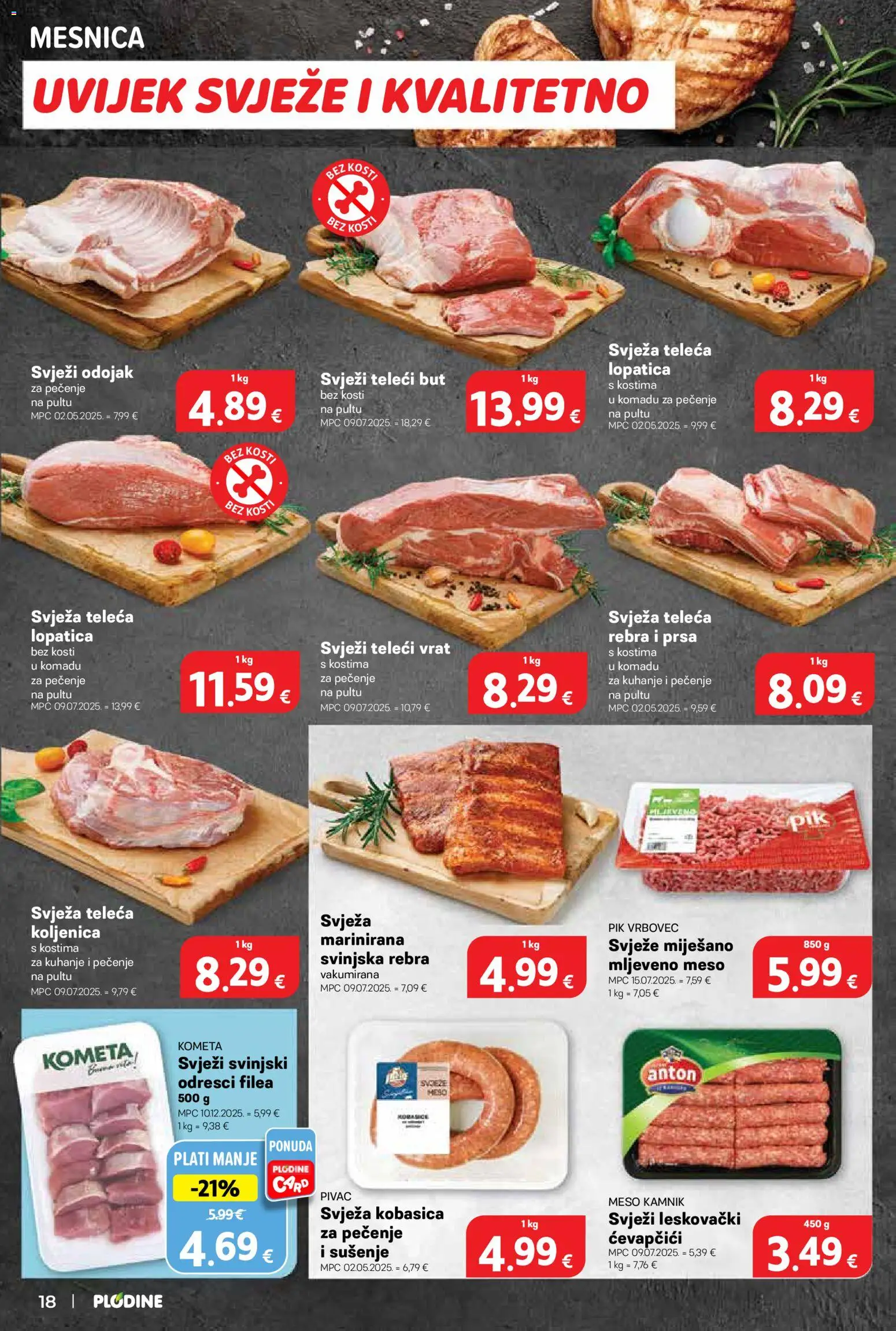 Plodine katalog | vrijedi od 21.01.2026 | Stranica: 18 | Proizvodi: Odojak, Mljeveno meso, Pik Vrbovec, Lopatica