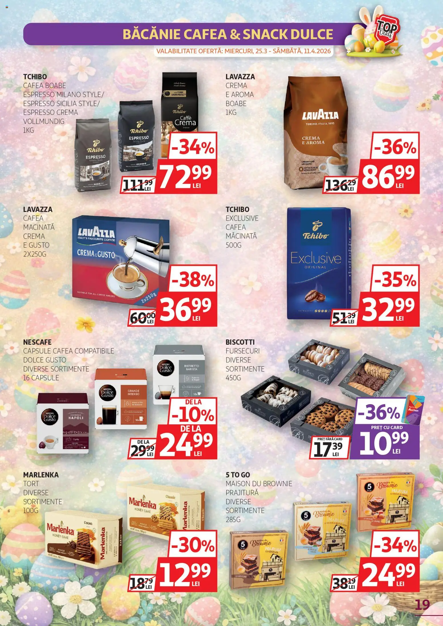 Noul catalog Auchan – valabil de la 25.03.2026 | Pagină: 19 | Produse: Prăjitură, Tort, Cremă, Cafea