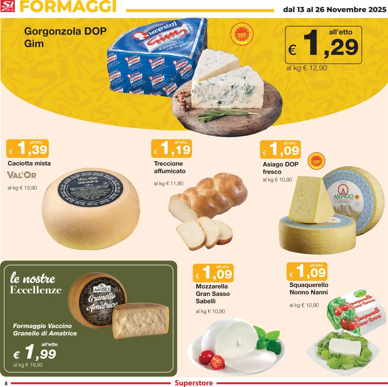 Volantino Sì con Te del 13.11.2025 | Pagina: 8 | Prodotti: Mozzarella, Formaggio, Gorgonzola
