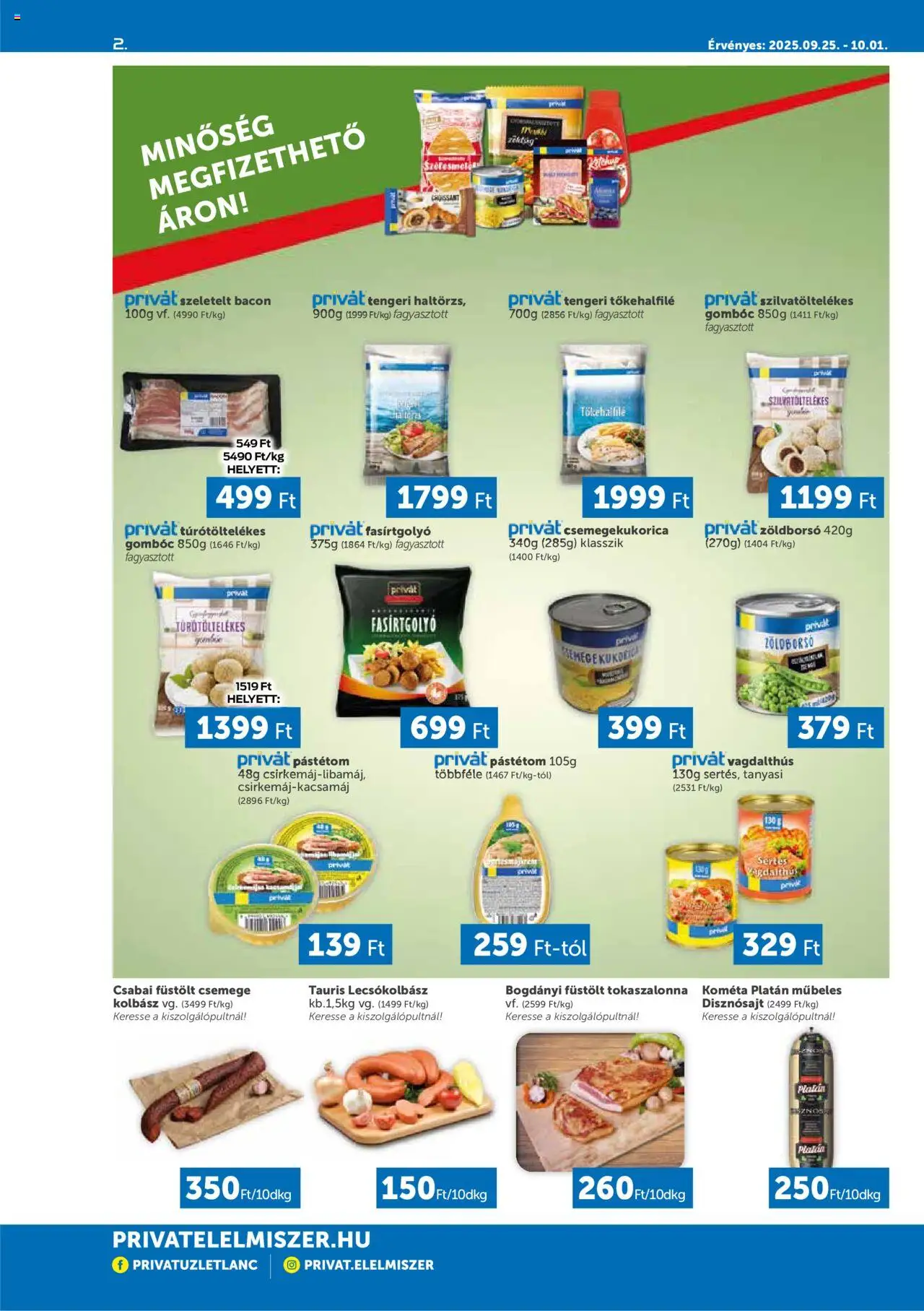 PRIVÁT akciós ujság - amely érvényes a következő dátumtól: 25.09.2025 | Oldal: 2 | Termékek: Tokaszalonna, Bacon, Pástétom, Lecsókolbász