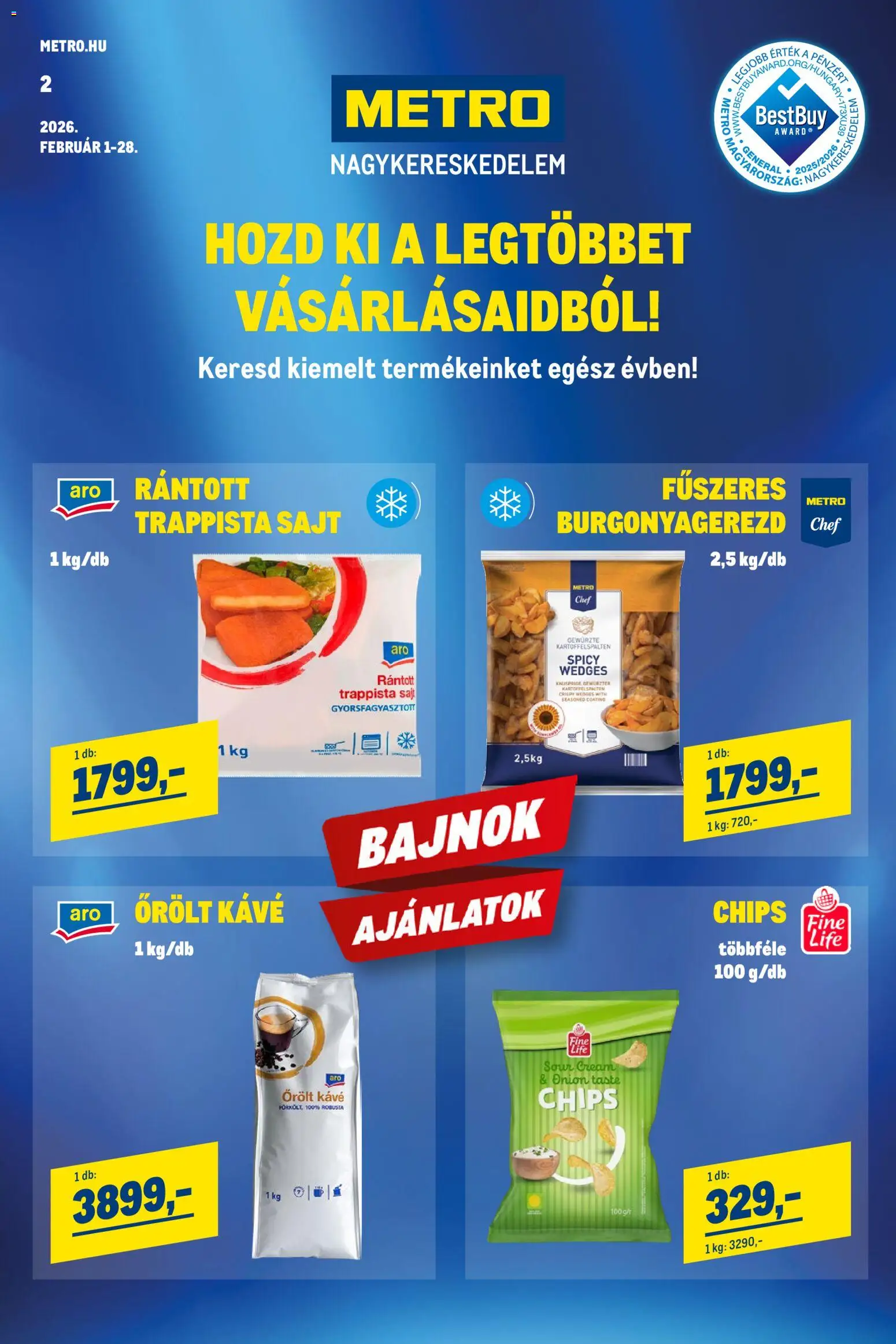 Metro akciós ujság - amely érvényes a következő dátumtól: 01.02.2026 | Oldal: 1 | Termékek: Chips, Sajt, Kávé, Trappista sajt
