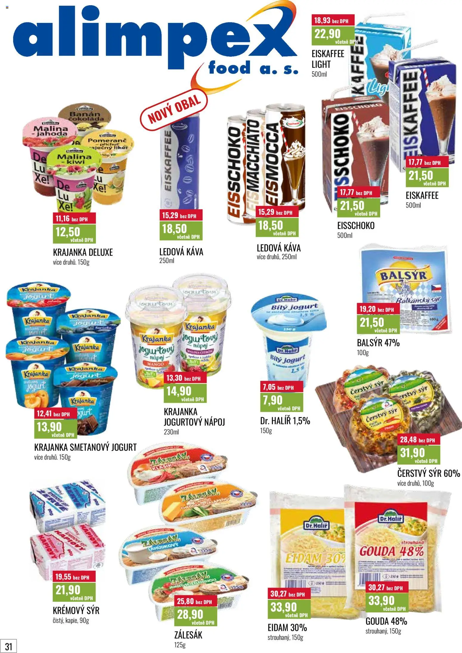 Ratio leták od 01.03.2026 | Strana: 31 | Produkty: Gouda, Jogurt, Eidam, Eiskaffee